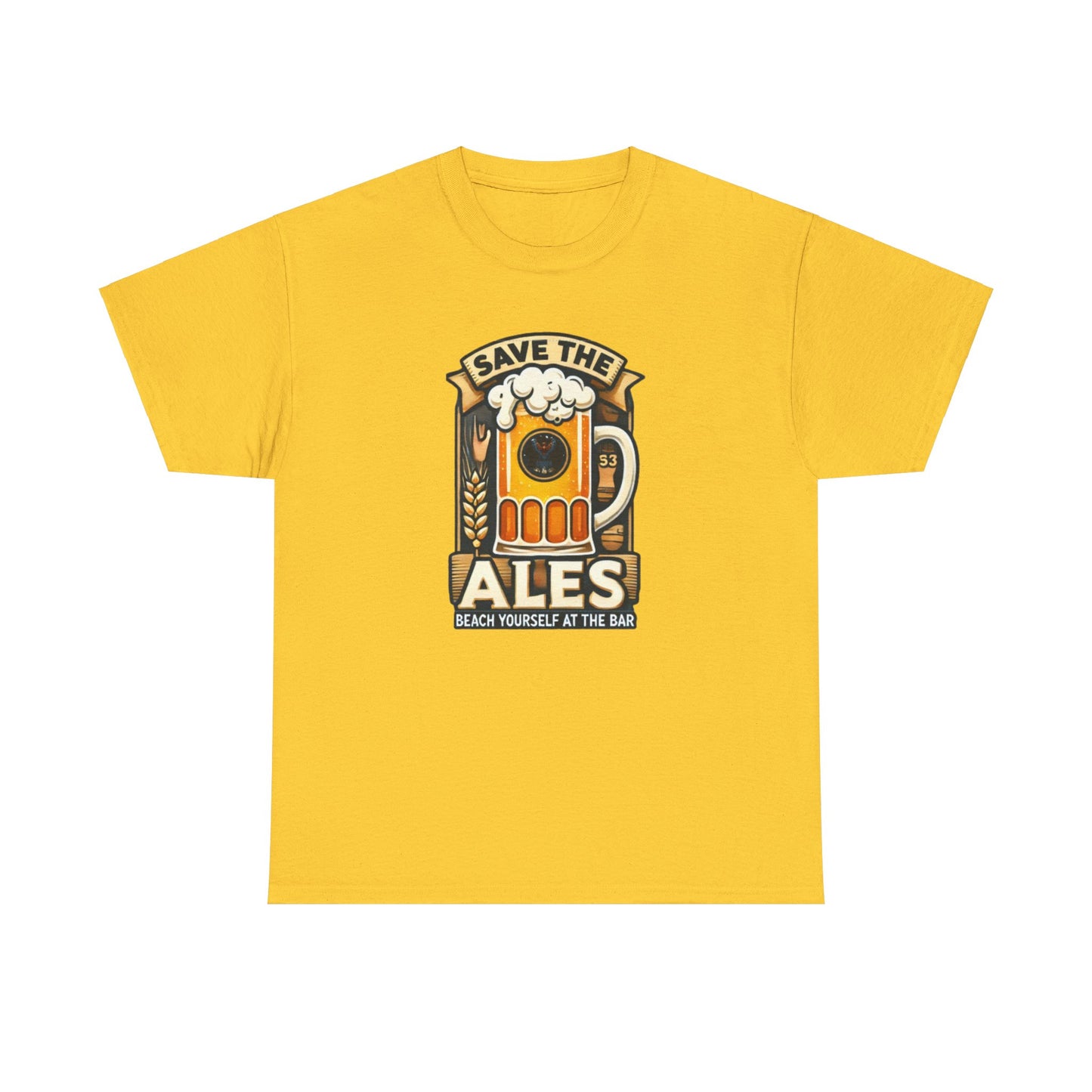 Save The Ales Unisex Heavy Cotton Tee