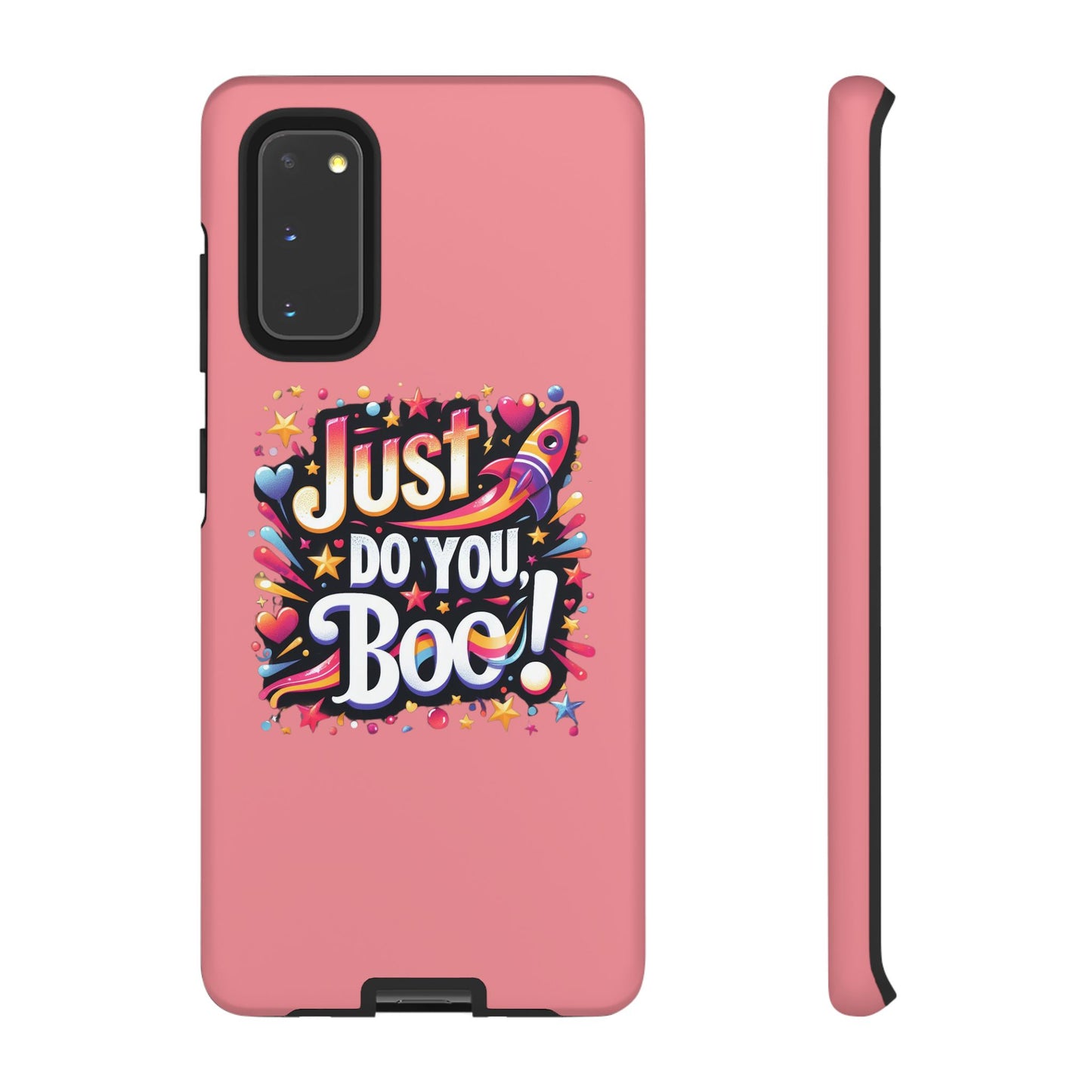 Just Do You Boo - Pink - Wide Variety - Tough Phone Cases