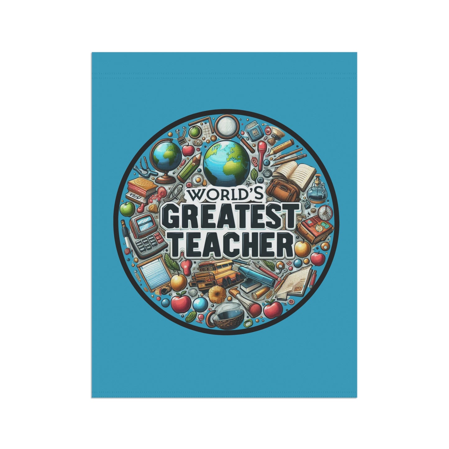 World's Greatest Teacher - Garden & House Banner (G3)