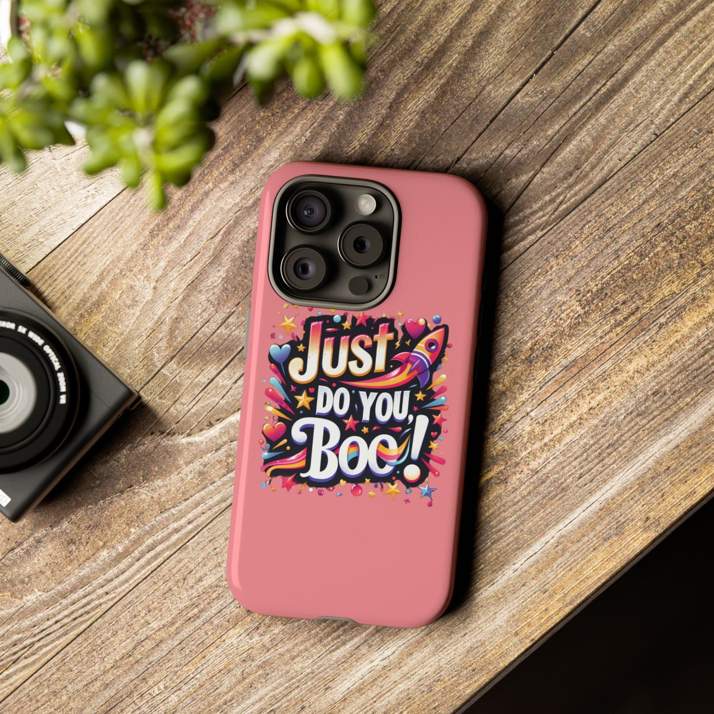 Just Do You Boo - Pink - Wide Variety - Tough Phone Cases