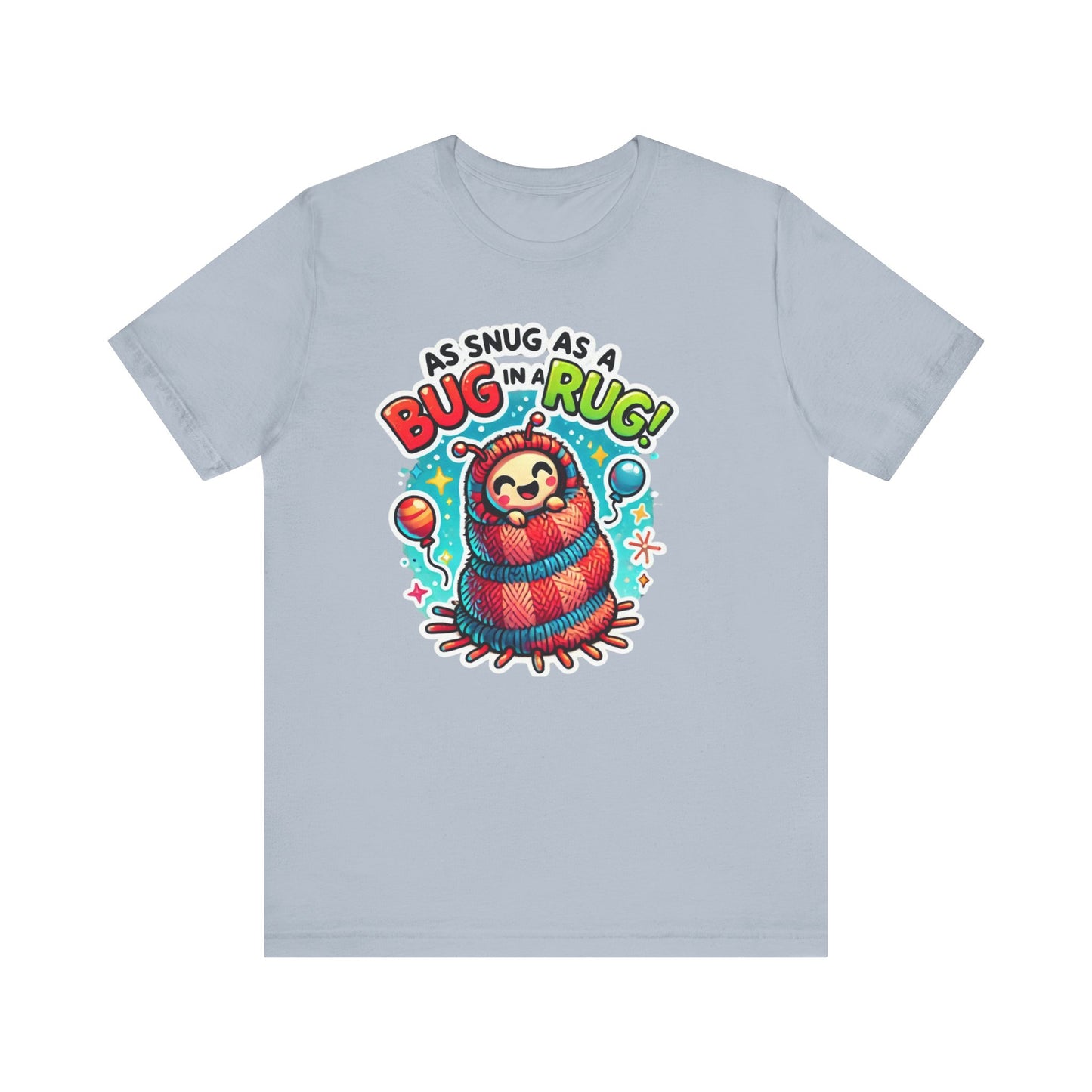 Snug Bug Unisex Jersey Short Sleeve Tee
