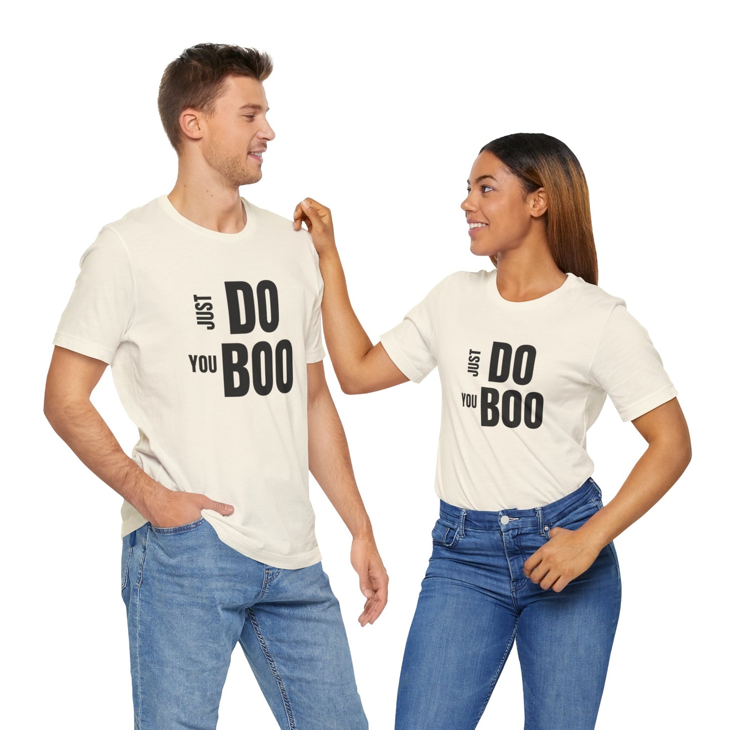 Just Do You Boo - Black Letters - Short Sleeve Tee