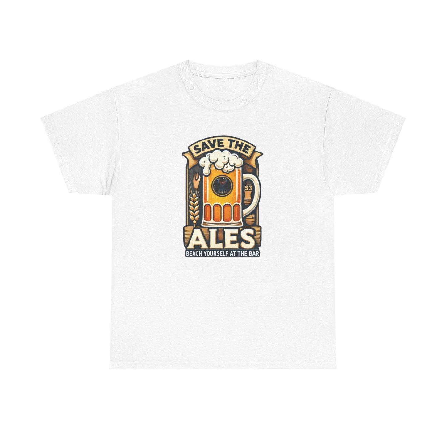 Save The Ales Unisex Heavy Cotton Tee