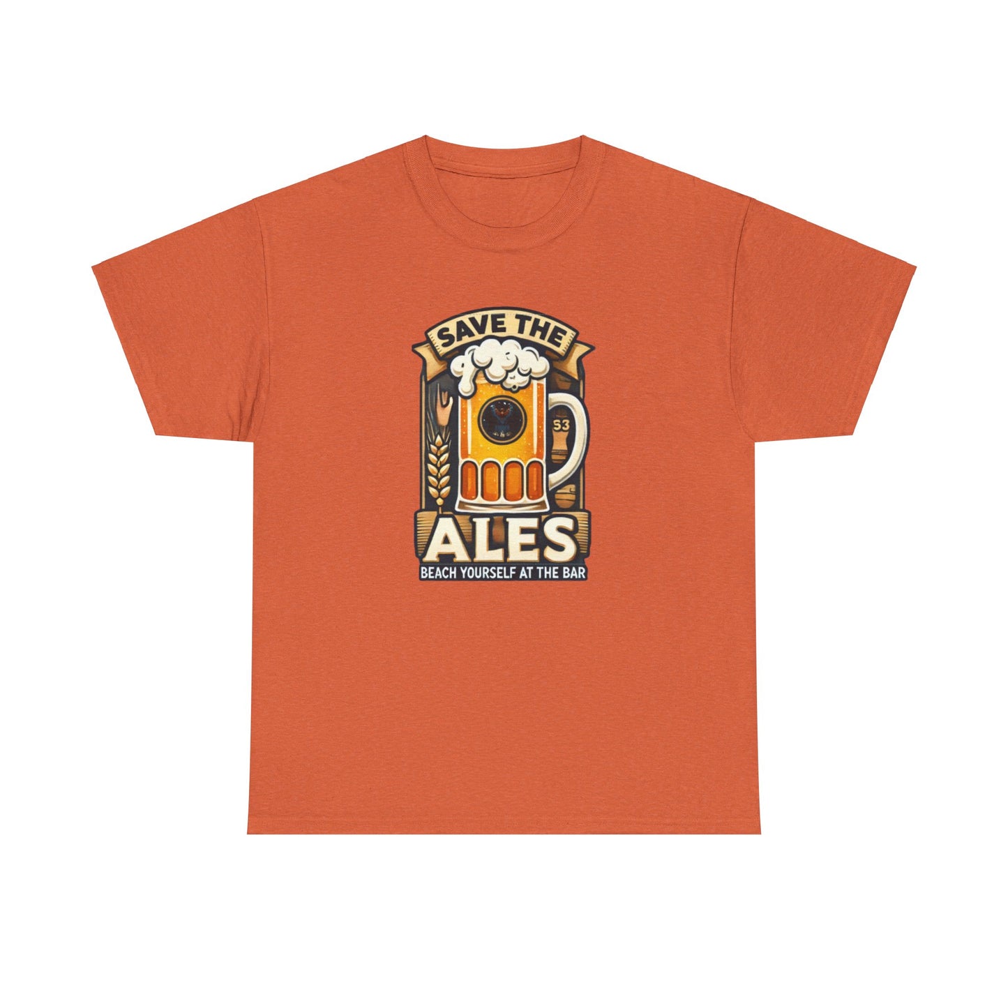 Save The Ales Unisex Heavy Cotton Tee