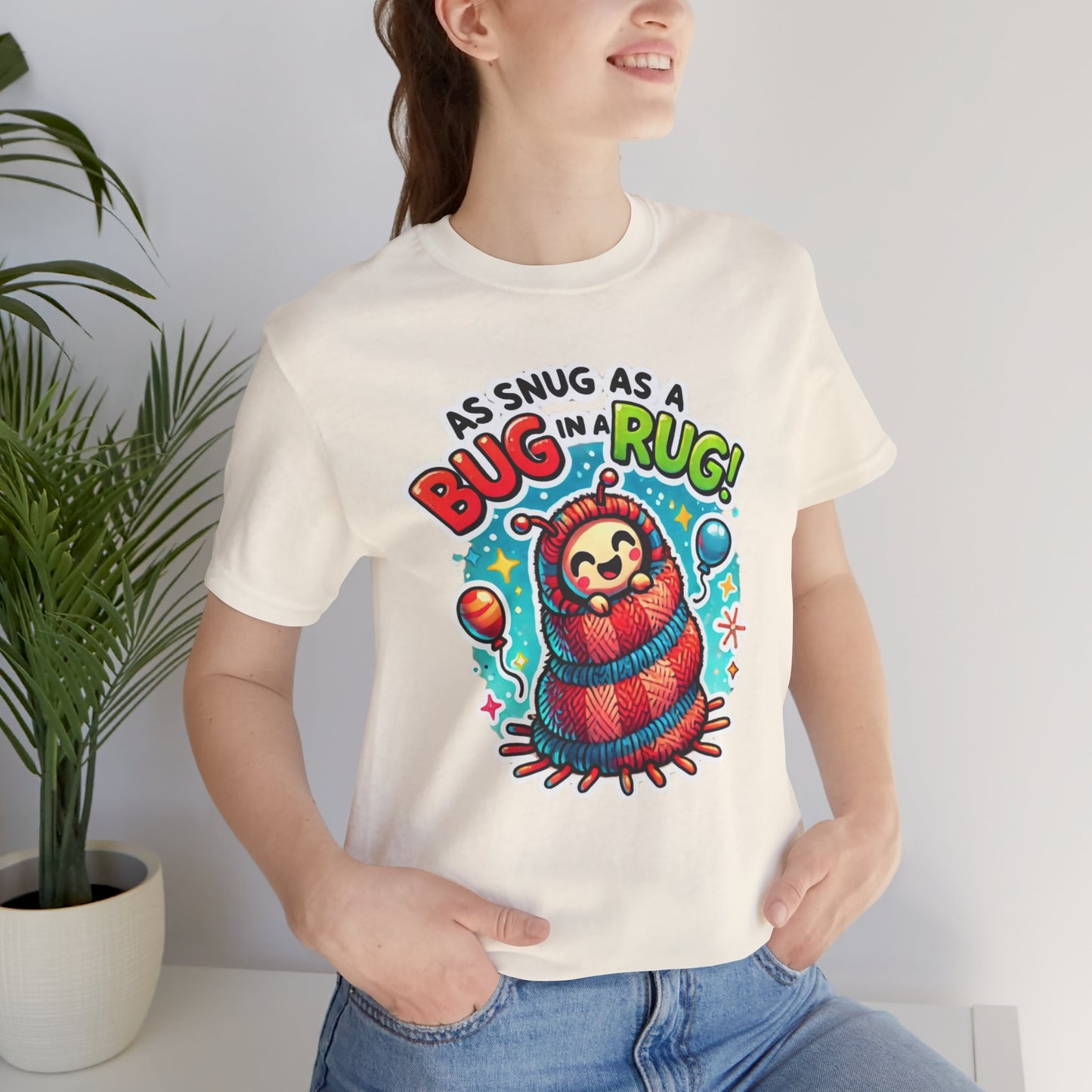 Snug Bug Unisex Jersey Short Sleeve Tee