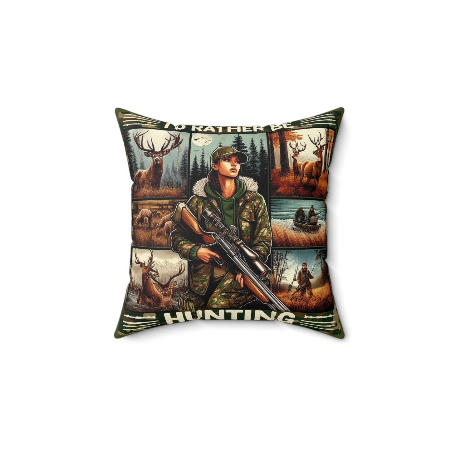 I'd Rather Be Hunting Pillow