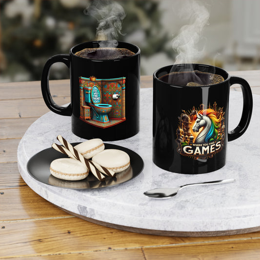 Where You Find Games, You Will Find Thrones, 11oz Black Coffee Mug