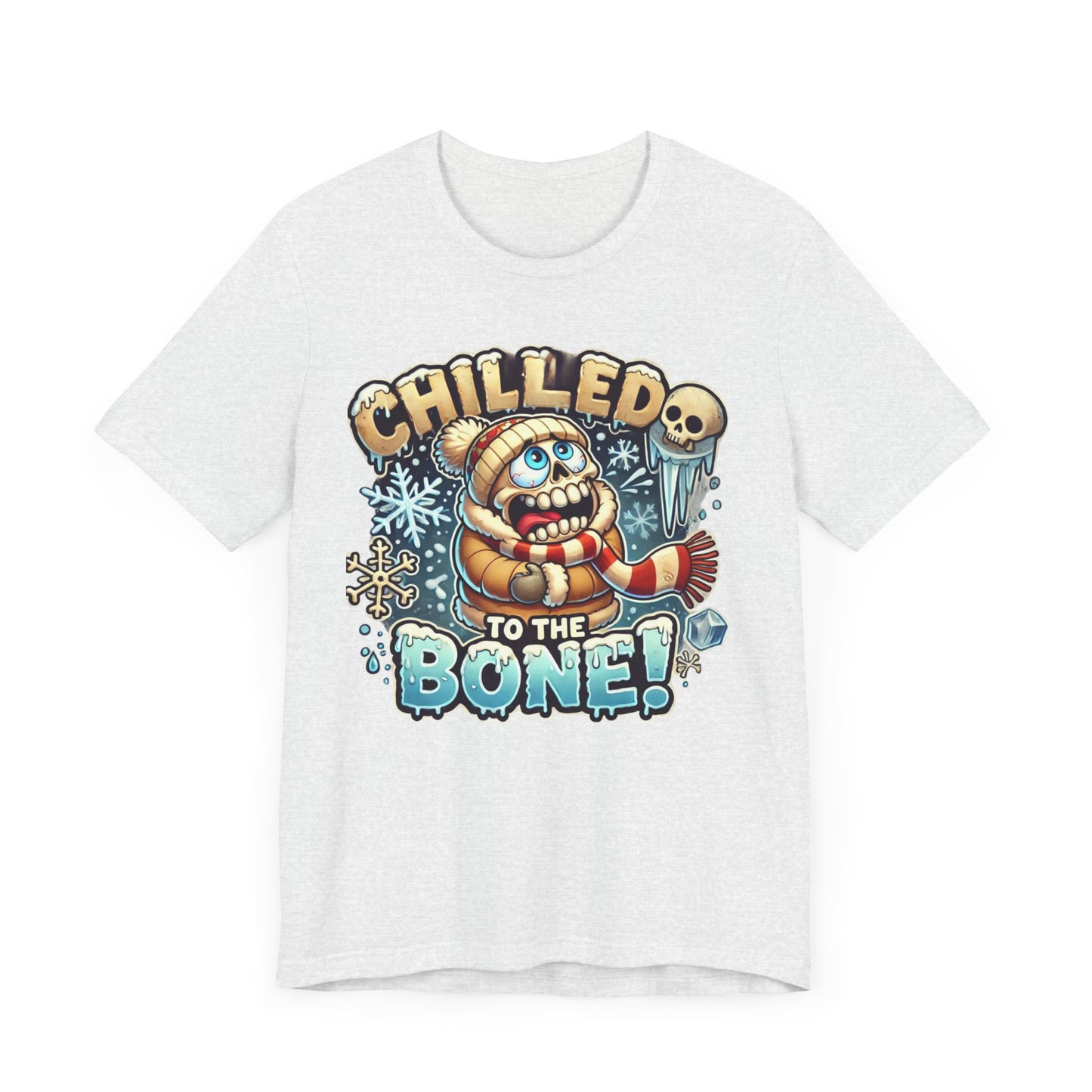Chilled To The Bone Unisex Jersey Short Sleeve Tee