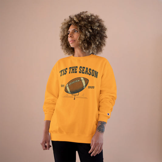 Champion Sweatshirt - 'TIS THE SEASON - Football Lover's Cozy Gift, Perfect for Holidays, Tailgating, Sports Fan Apparel