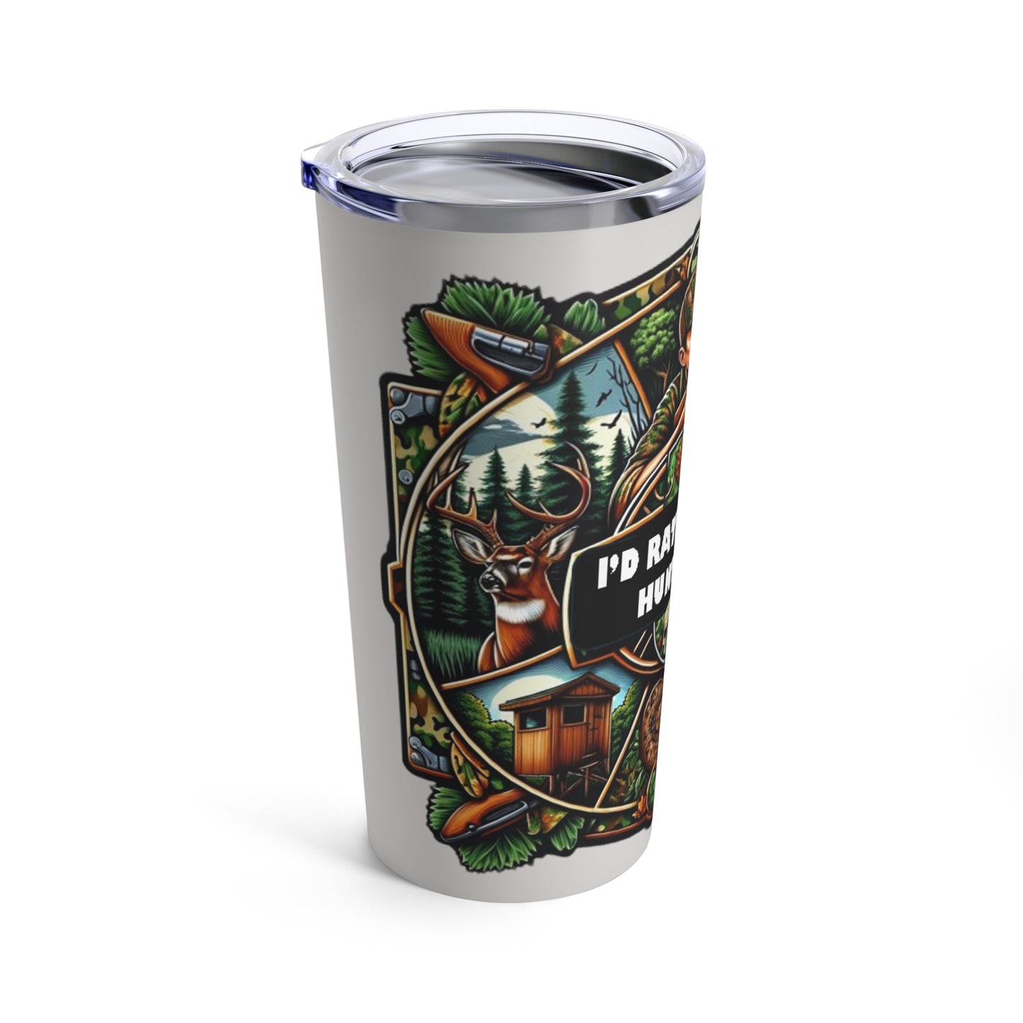 I'd Rather Be Hunting - 20oz Light Grey Tumbler