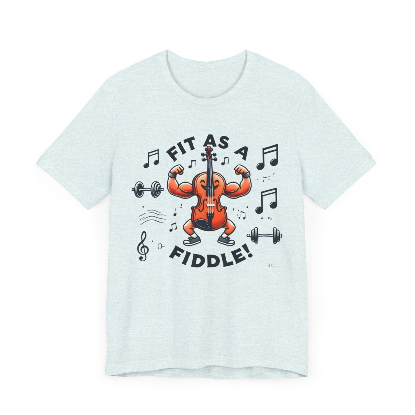 Fit As A Fiddle Unisex Jersey Short Sleeve Tee