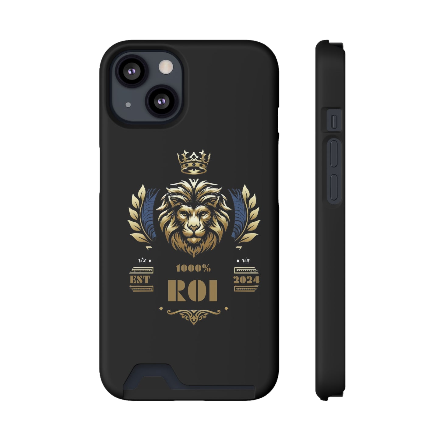 1000%ROI Phone Case With Card Holder (Compatible with iPhone 13, and Samsung Galaxy S21, S22 models)