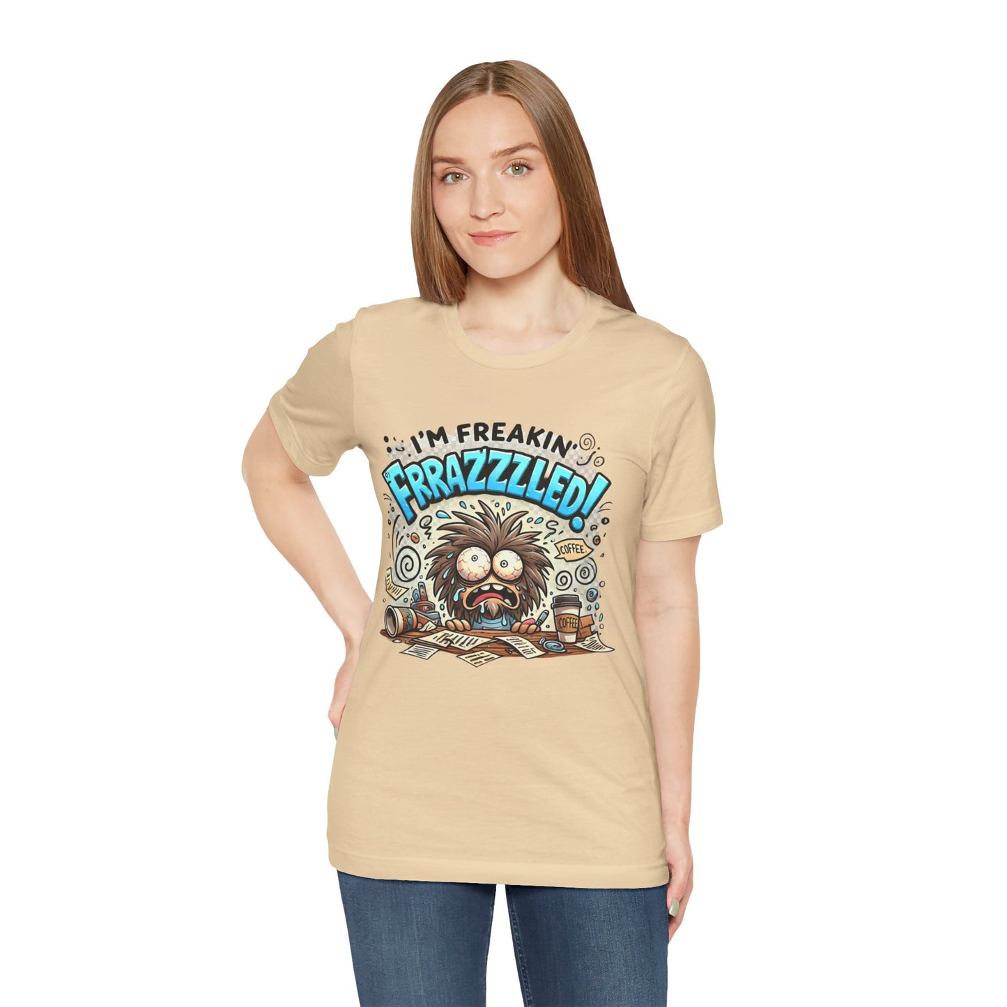 I'm Freakin' Frrazzzled Unisex Jersey Short Sleeve Tee