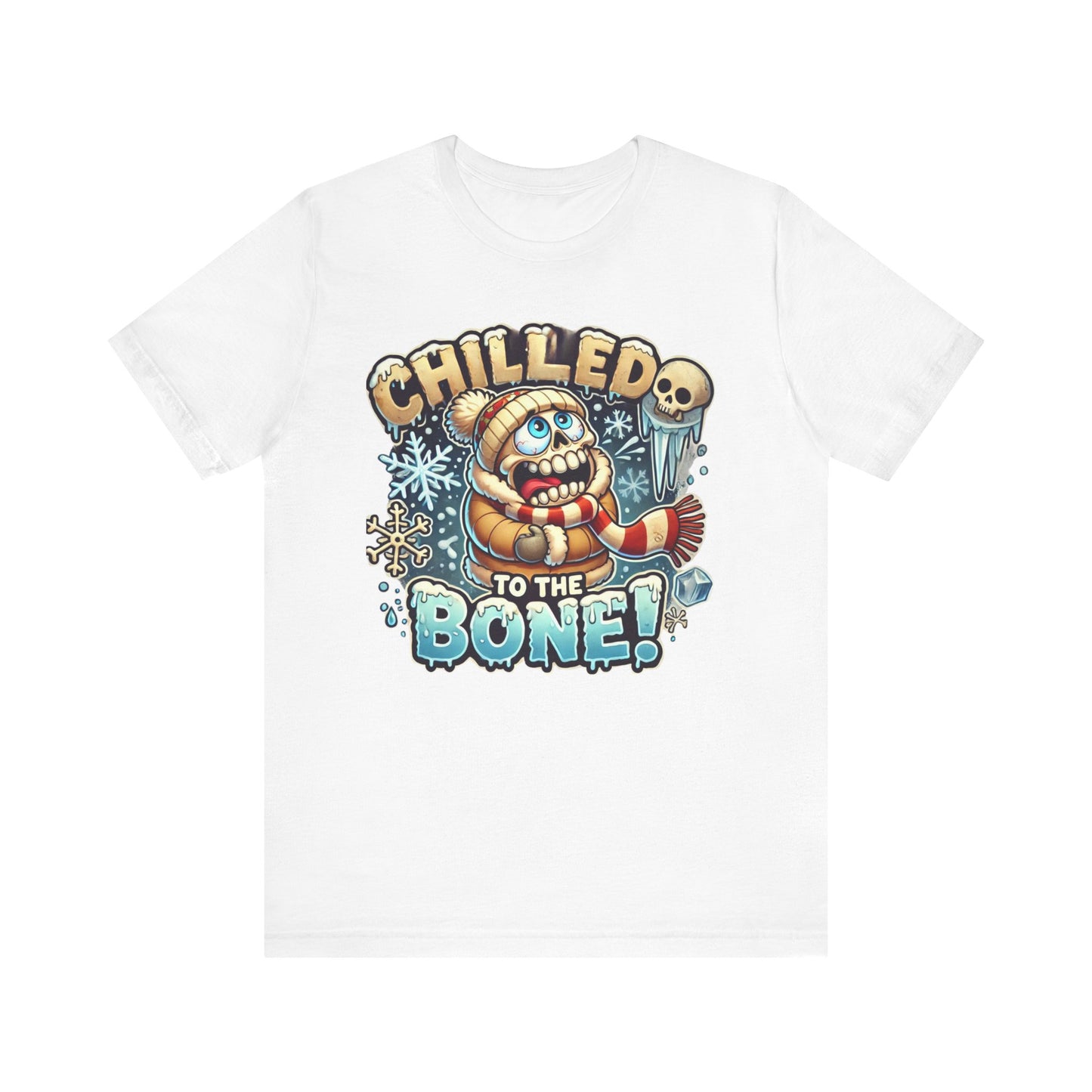 Chilled To The Bone Unisex Jersey Short Sleeve Tee