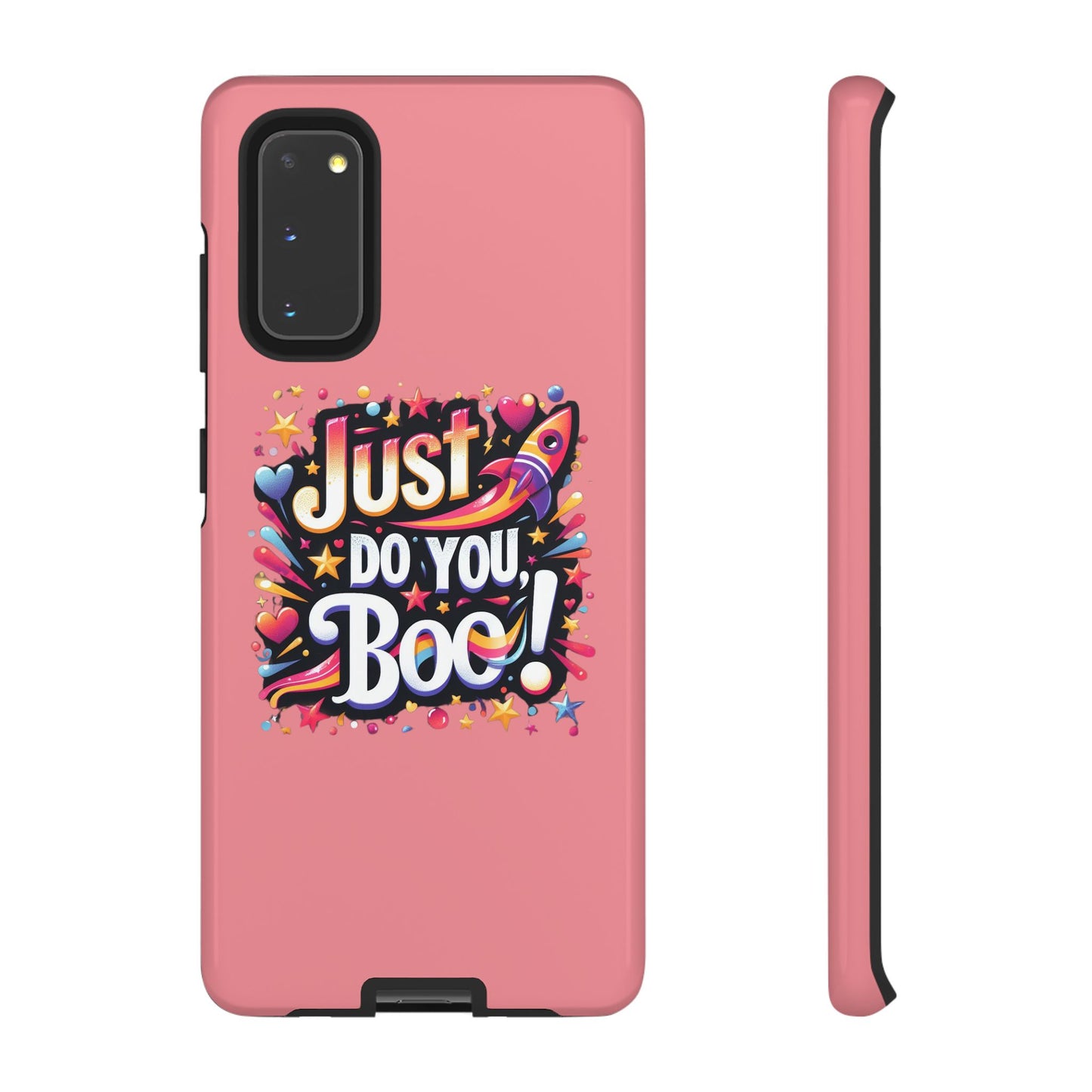 Just Do You Boo - Pink - Wide Variety - Tough Phone Cases