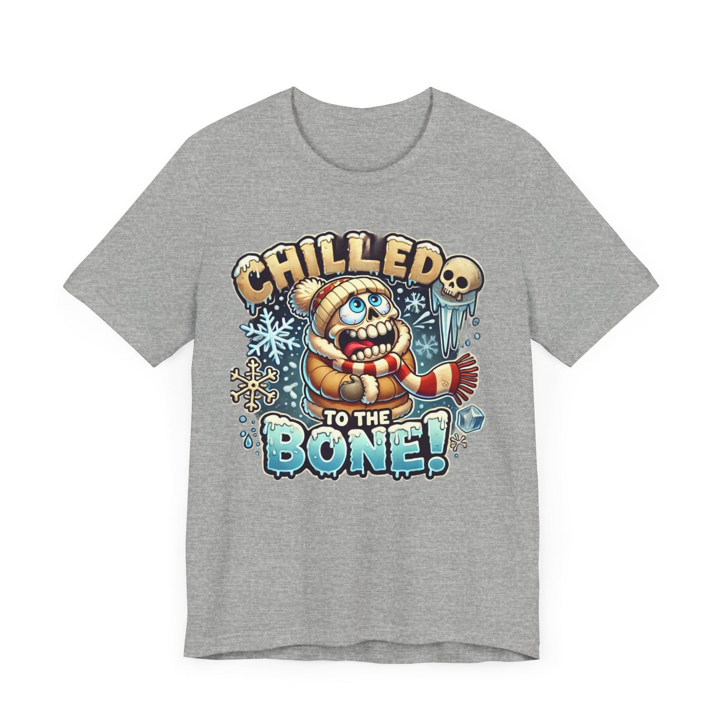 Chilled To The Bone Unisex Jersey Short Sleeve Tee