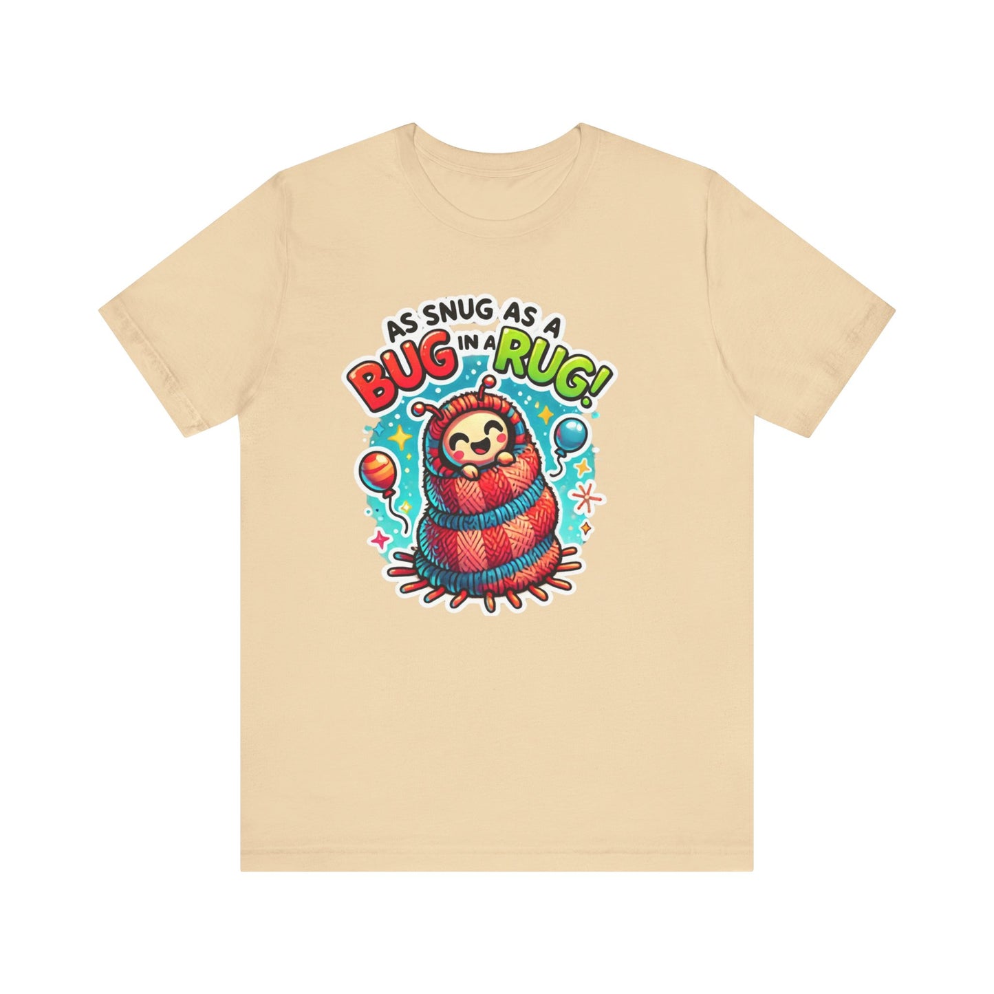 Snug Bug Unisex Jersey Short Sleeve Tee