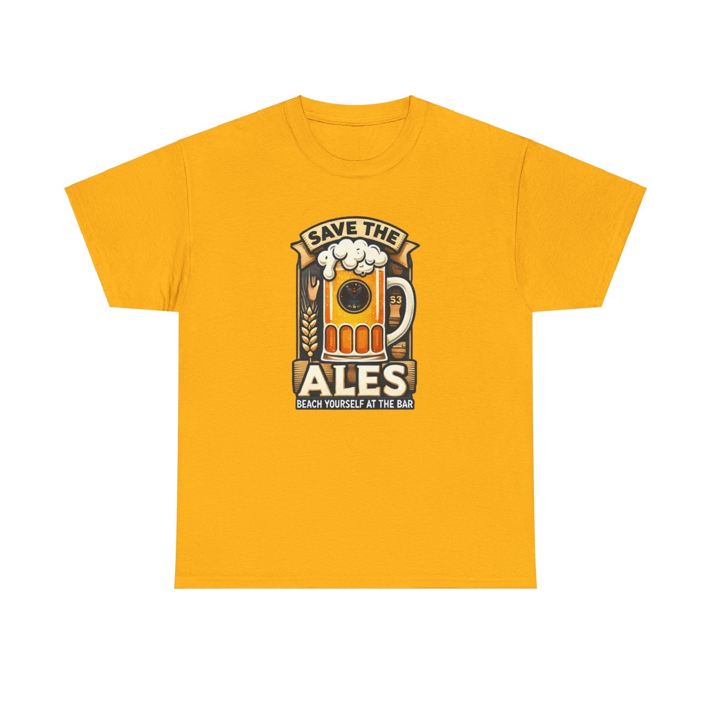 Save The Ales Unisex Heavy Cotton Tee