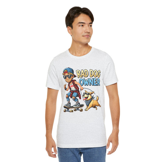 Rad Dog Owner Unisex Jersey Short Sleeve Tee