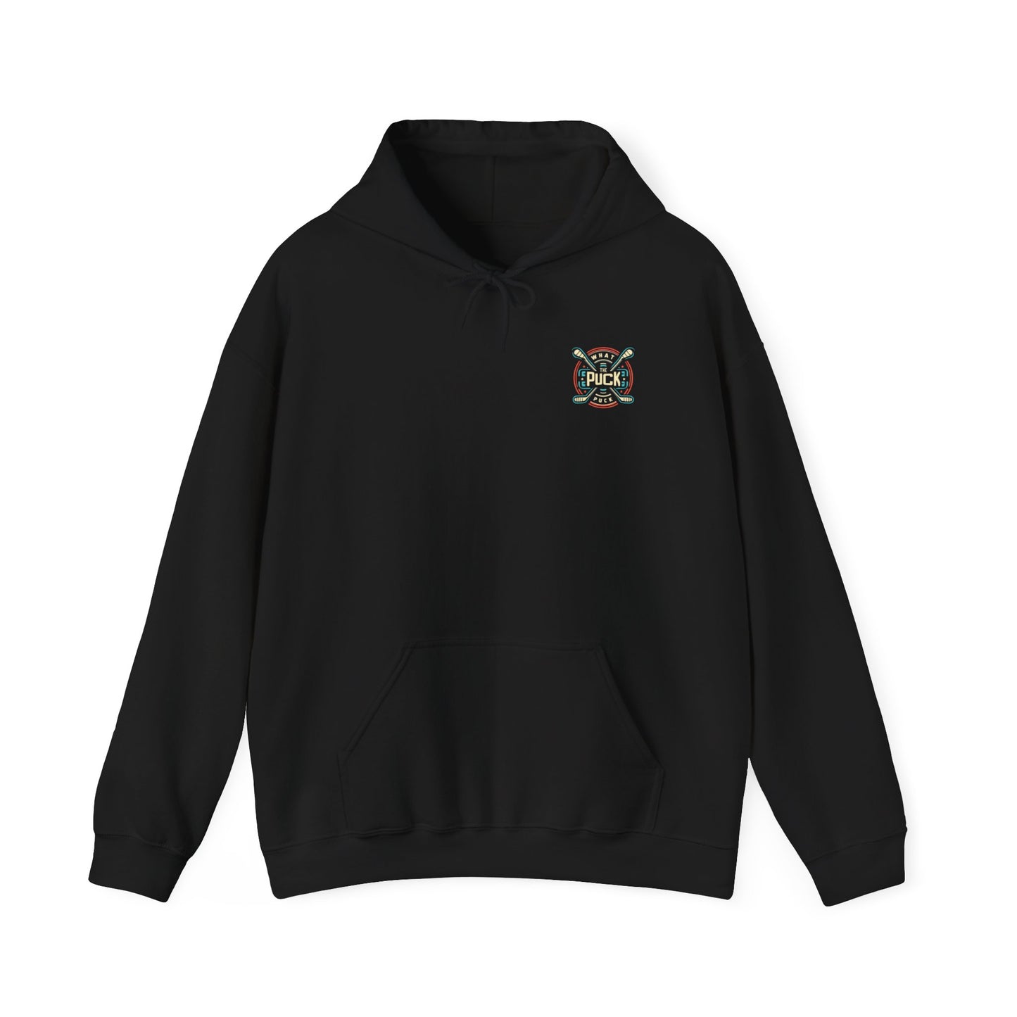 What The Puck - Hockey - Hooded Sweatshirt
