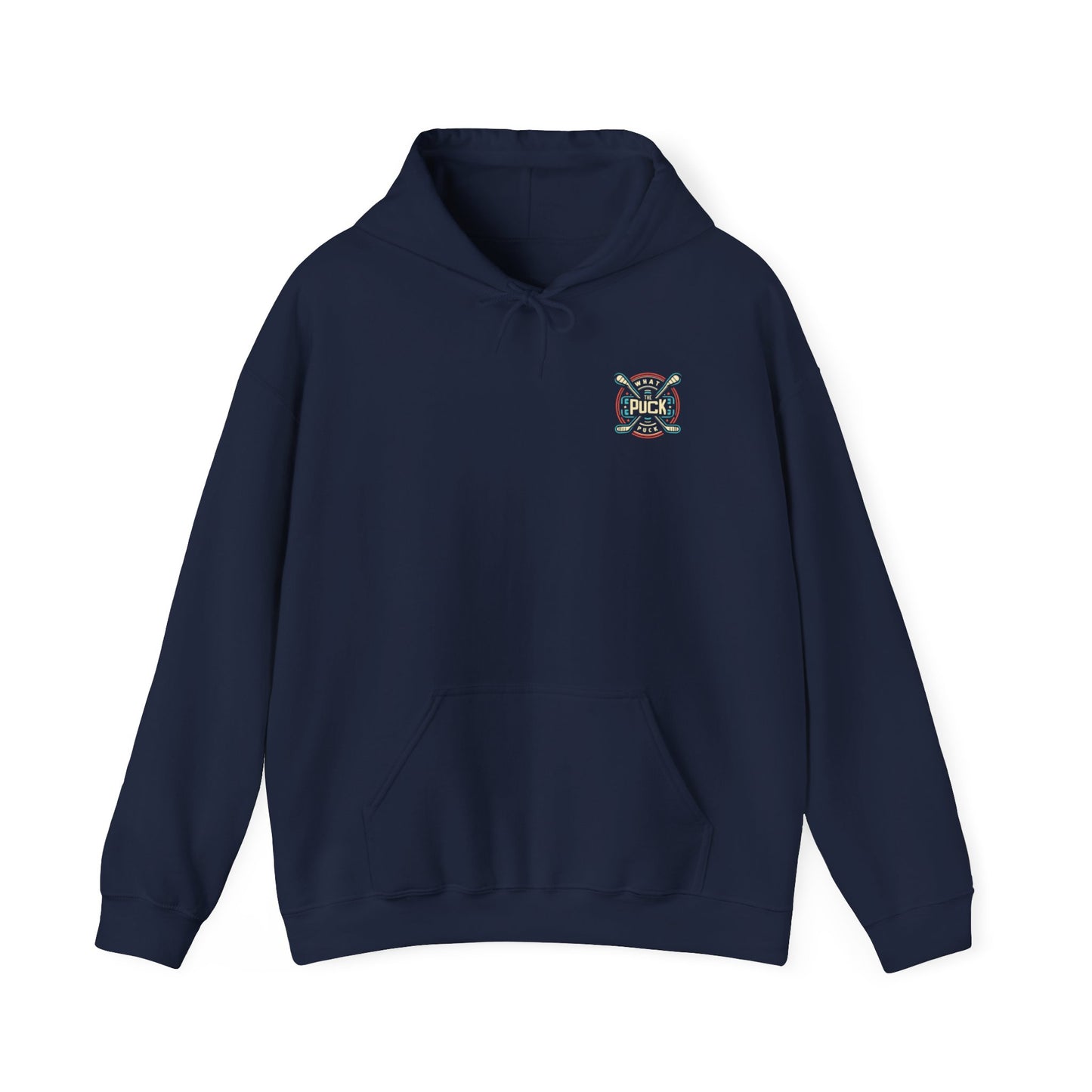 What The Puck - Hockey - Hooded Sweatshirt