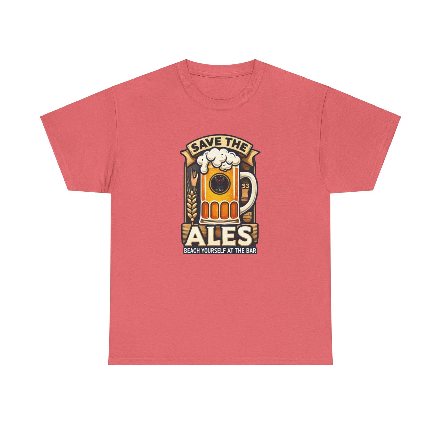 Save The Ales Unisex Heavy Cotton Tee