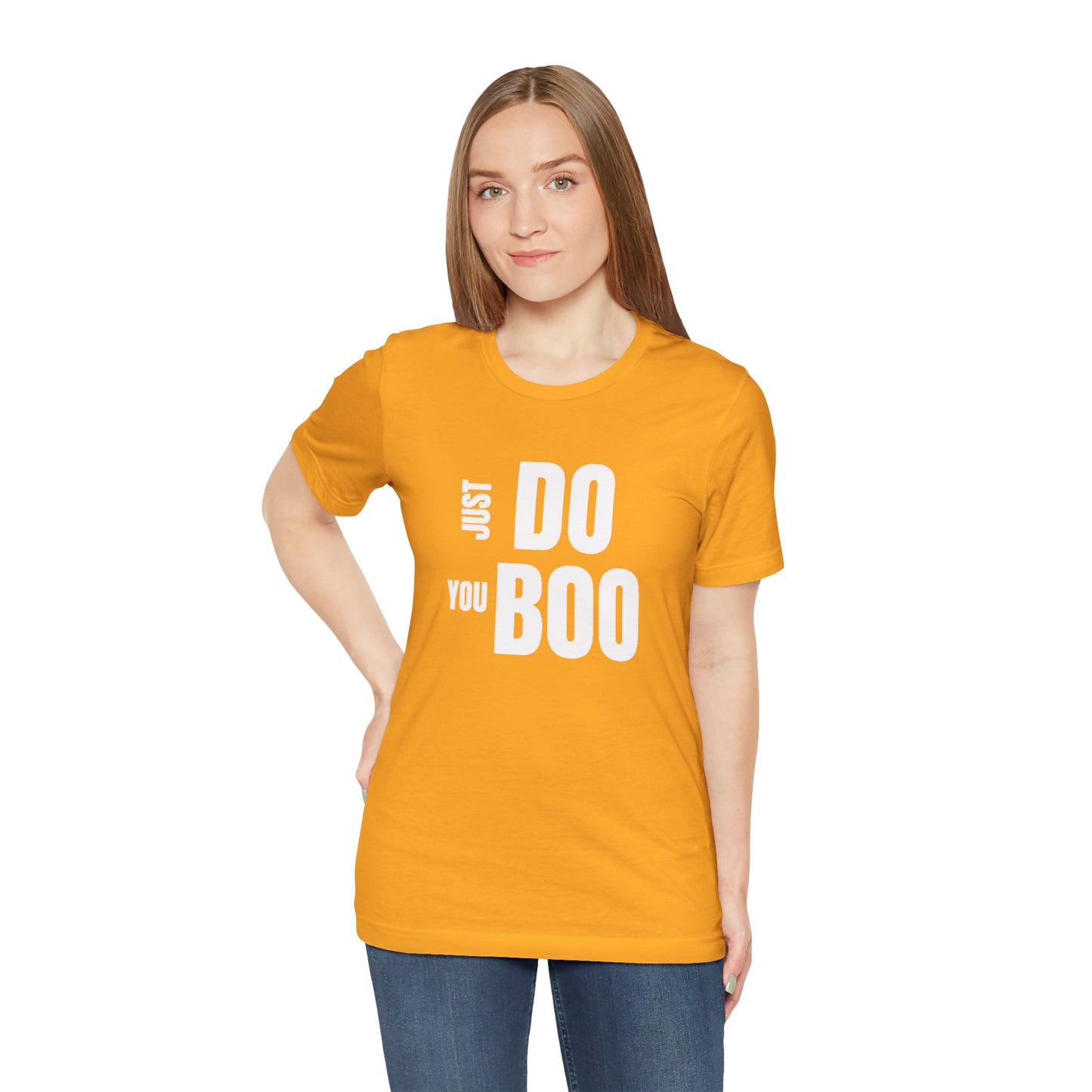 Just Do You Boo - White Letters - Short Sleeve Tee