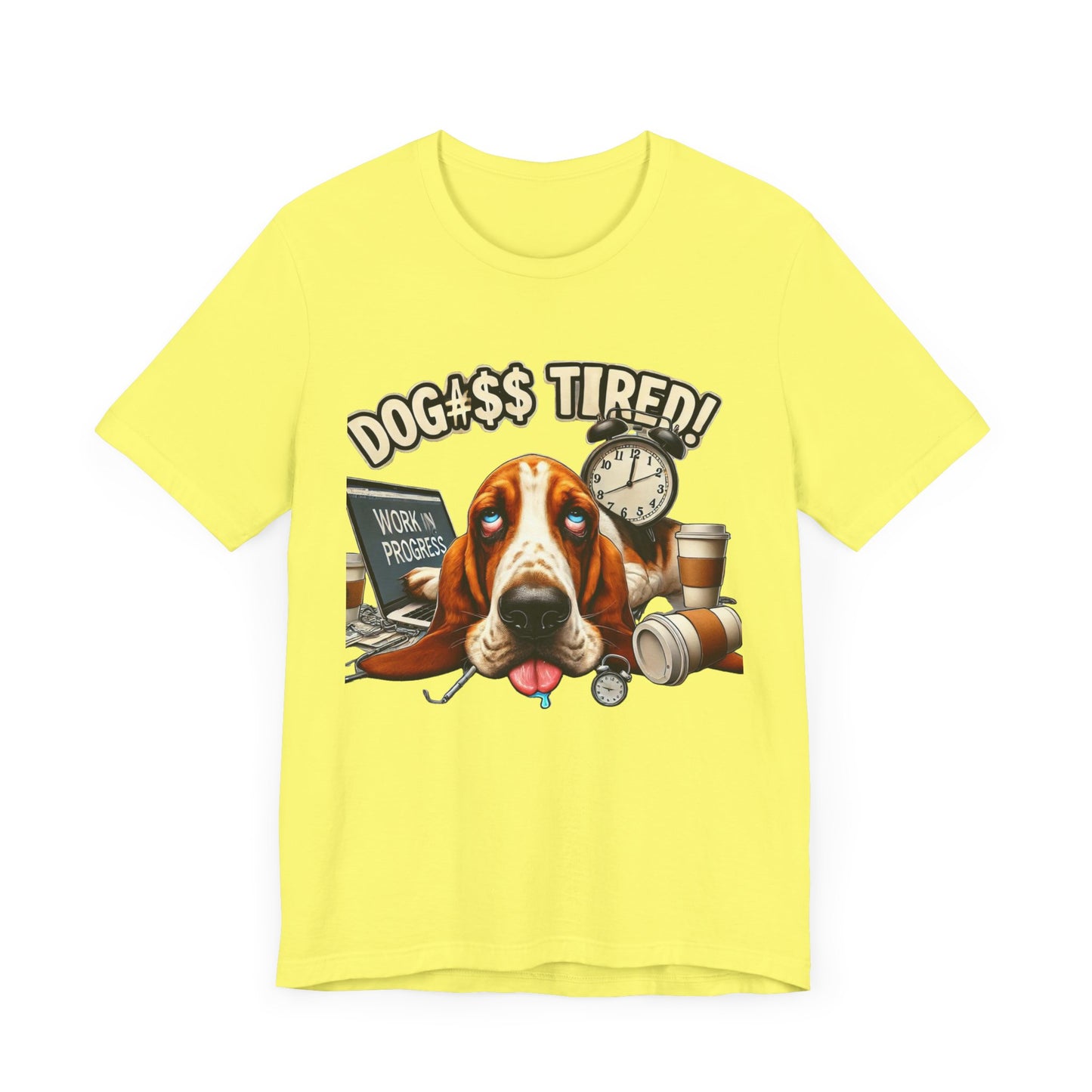 Dog#$$ Tired Unisex Jersey Short Sleeve Tee