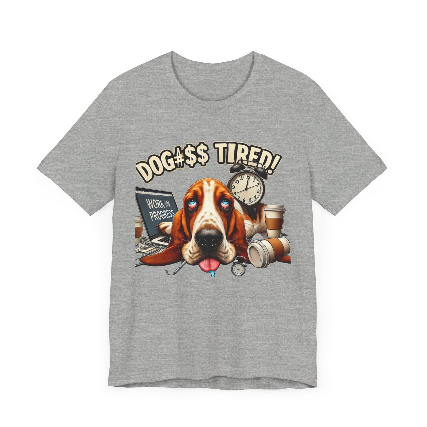 Dog#$$ Tired Unisex Jersey Short Sleeve Tee