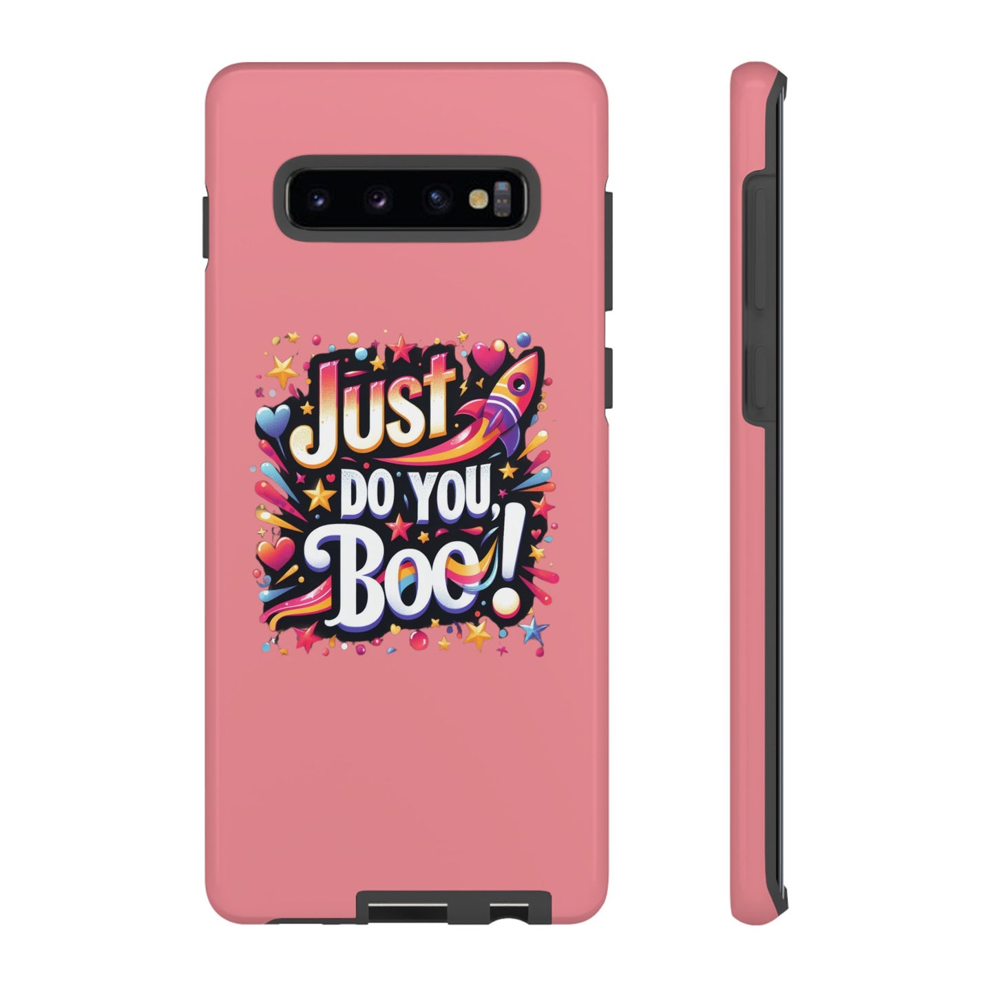 Just Do You Boo - Pink - Wide Variety - Tough Phone Cases