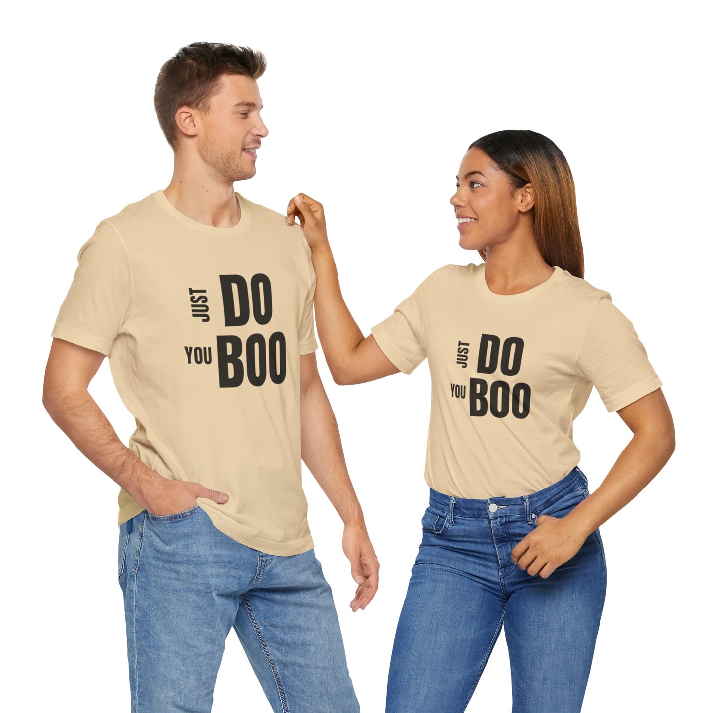 Just Do You Boo - Black Letters - Short Sleeve Tee