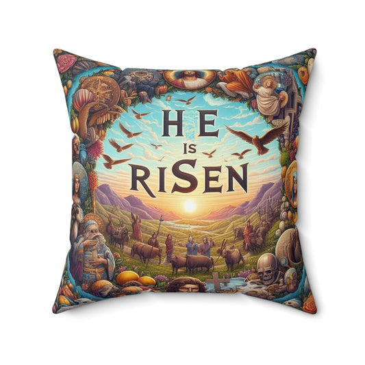 He Is Risen - Spun Polyester Square Pillow