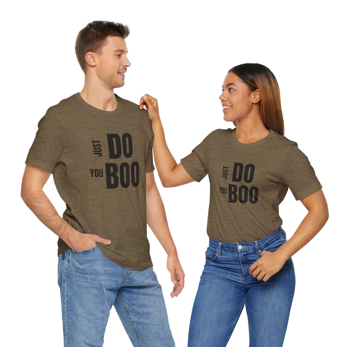 Just Do You Boo - Black Letters - Short Sleeve Tee
