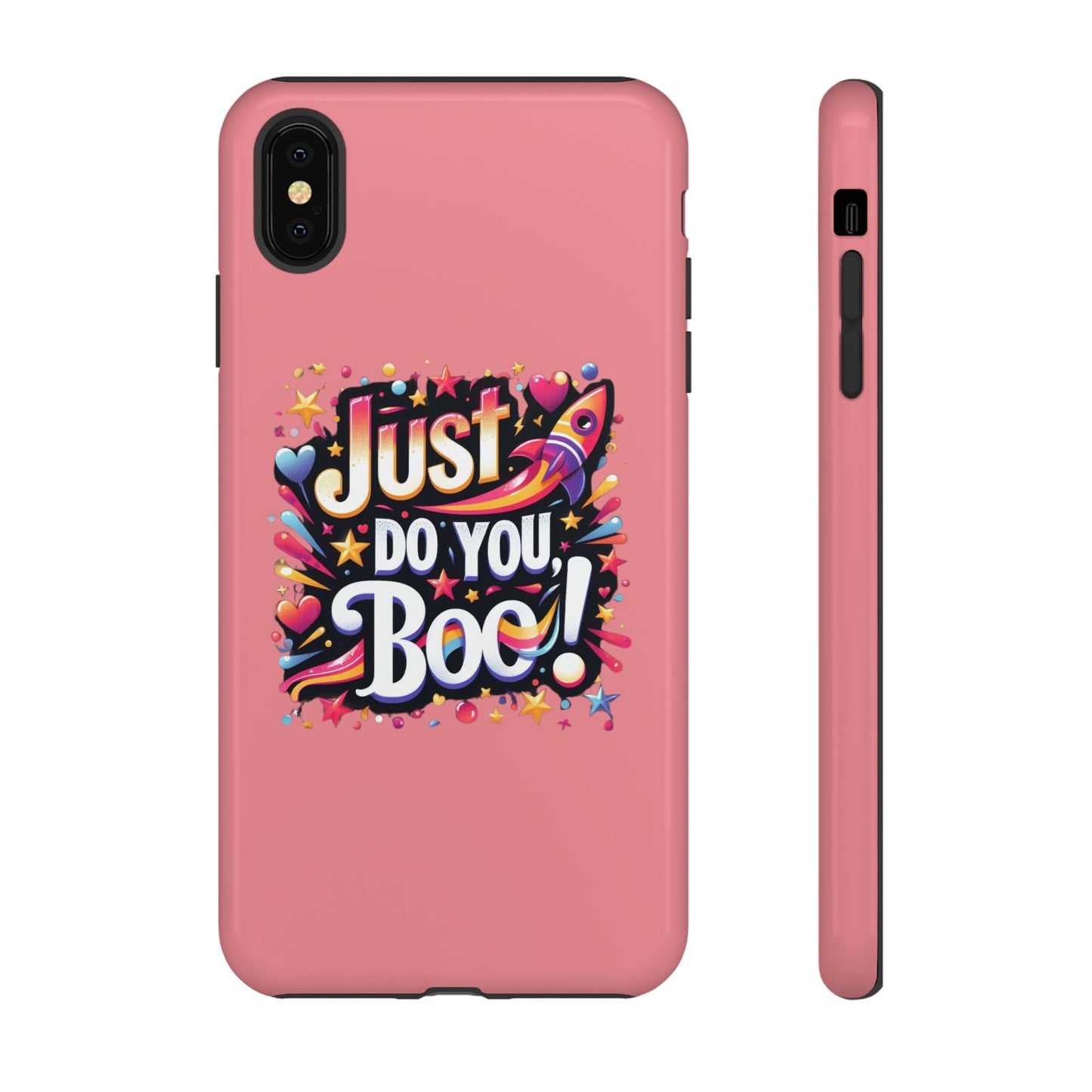 Just Do You Boo - Pink - Wide Variety - Tough Phone Cases