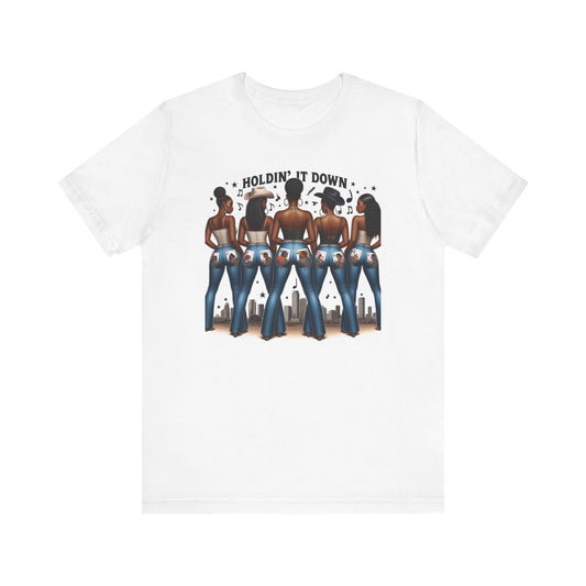 Holdin' It Down - White T Only - 2 Sided Short Sleeve Tee