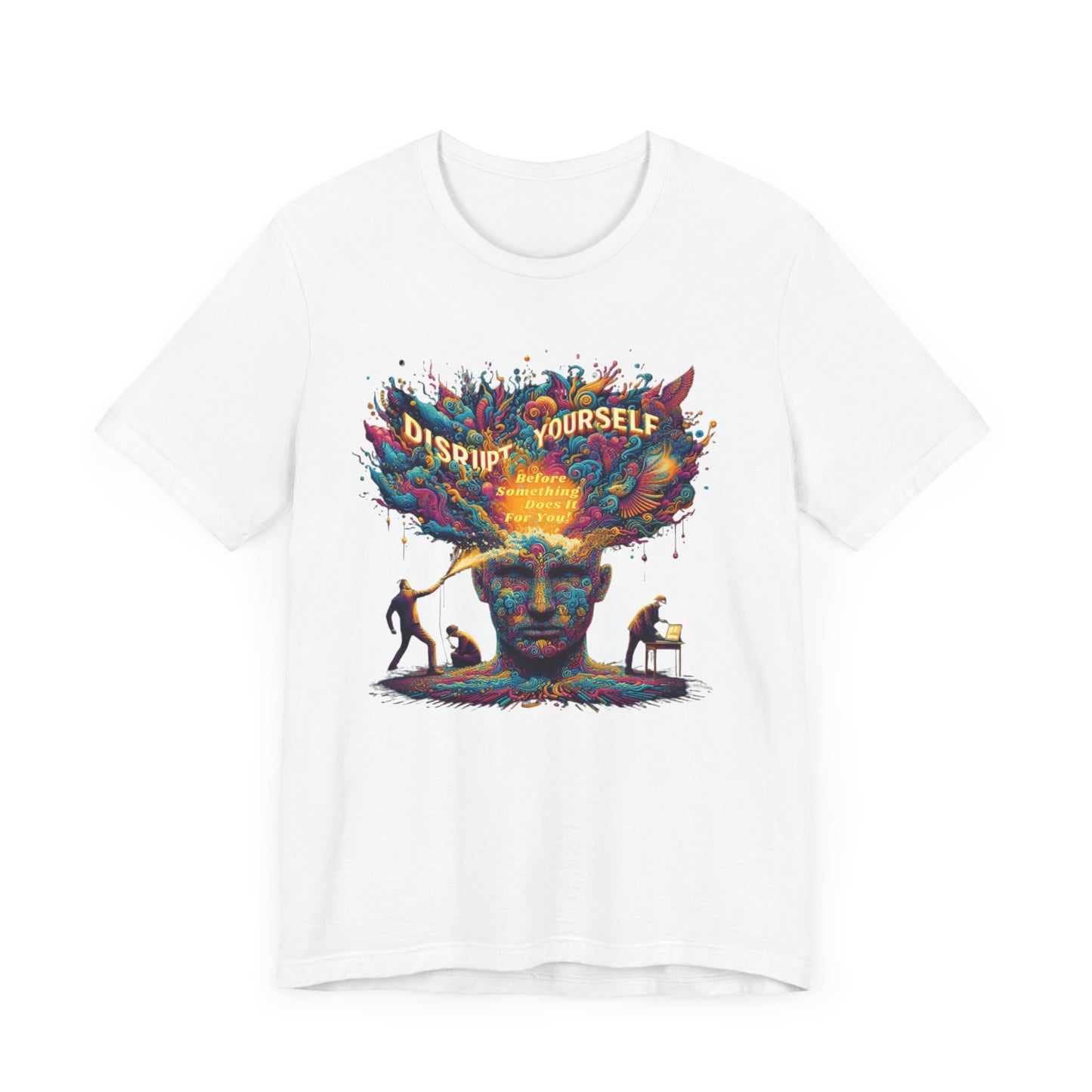 Disrupt Yourself  Short Sleeve Tee