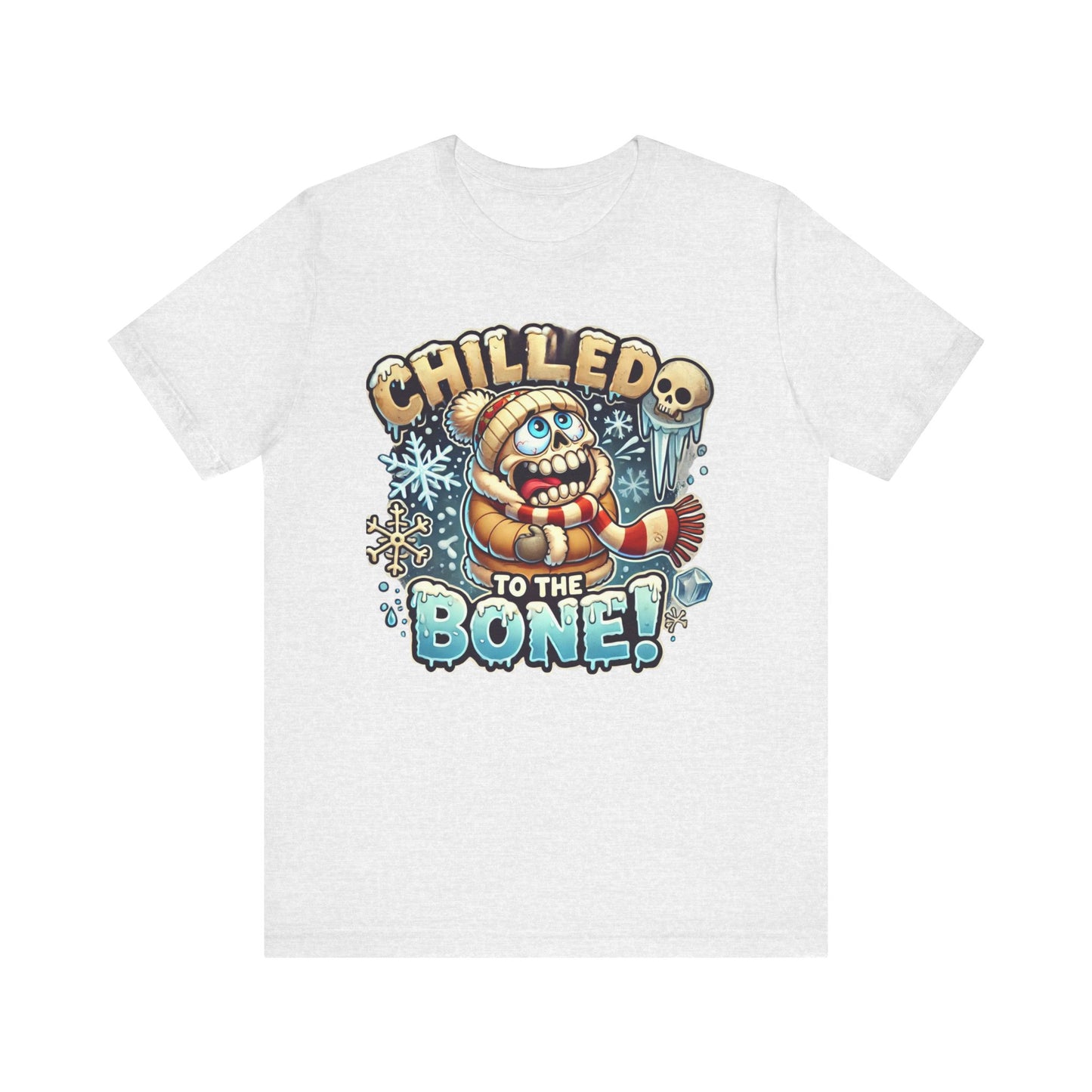 Chilled To The Bone Unisex Jersey Short Sleeve Tee