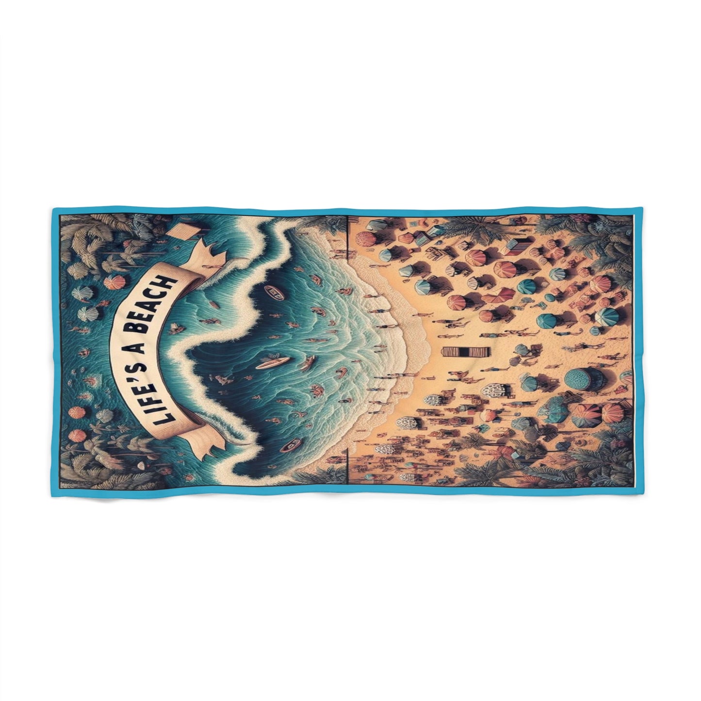 Life's A Beach - Beach Towel