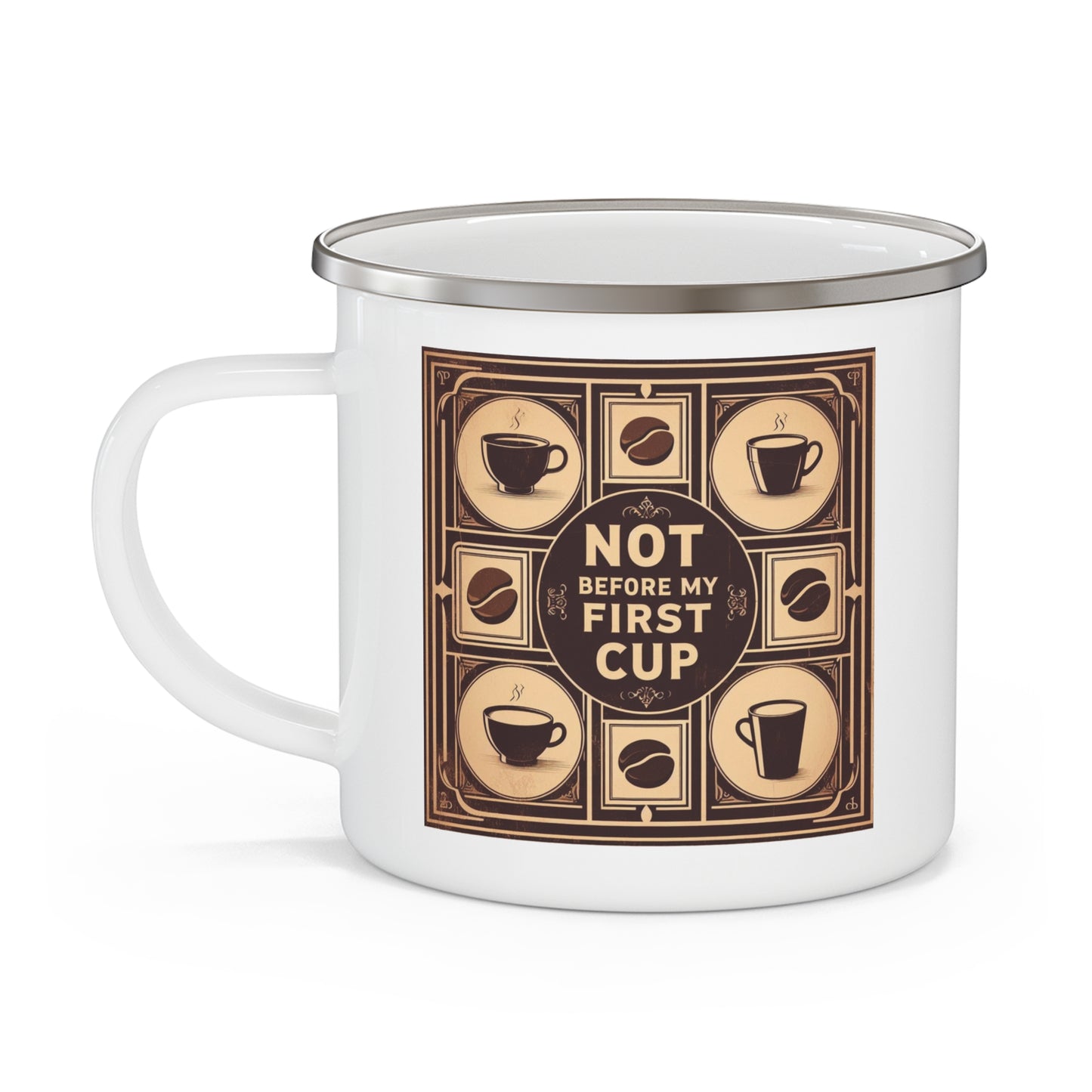Not Before My First Cup 12oz Enamel Camping Mug