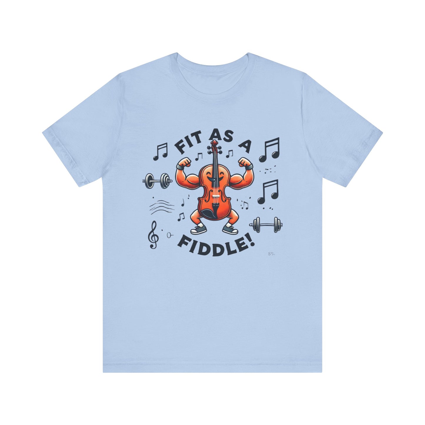 Fit As A Fiddle Unisex Jersey Short Sleeve Tee