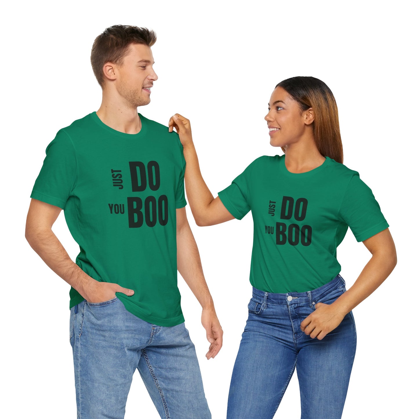Just Do You Boo - Black Letters - Short Sleeve Tee