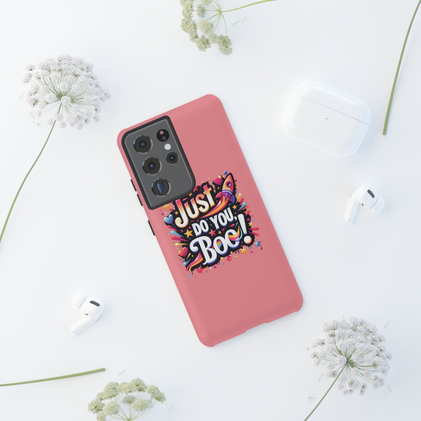 Just Do You Boo - Pink - Wide Variety - Tough Phone Cases
