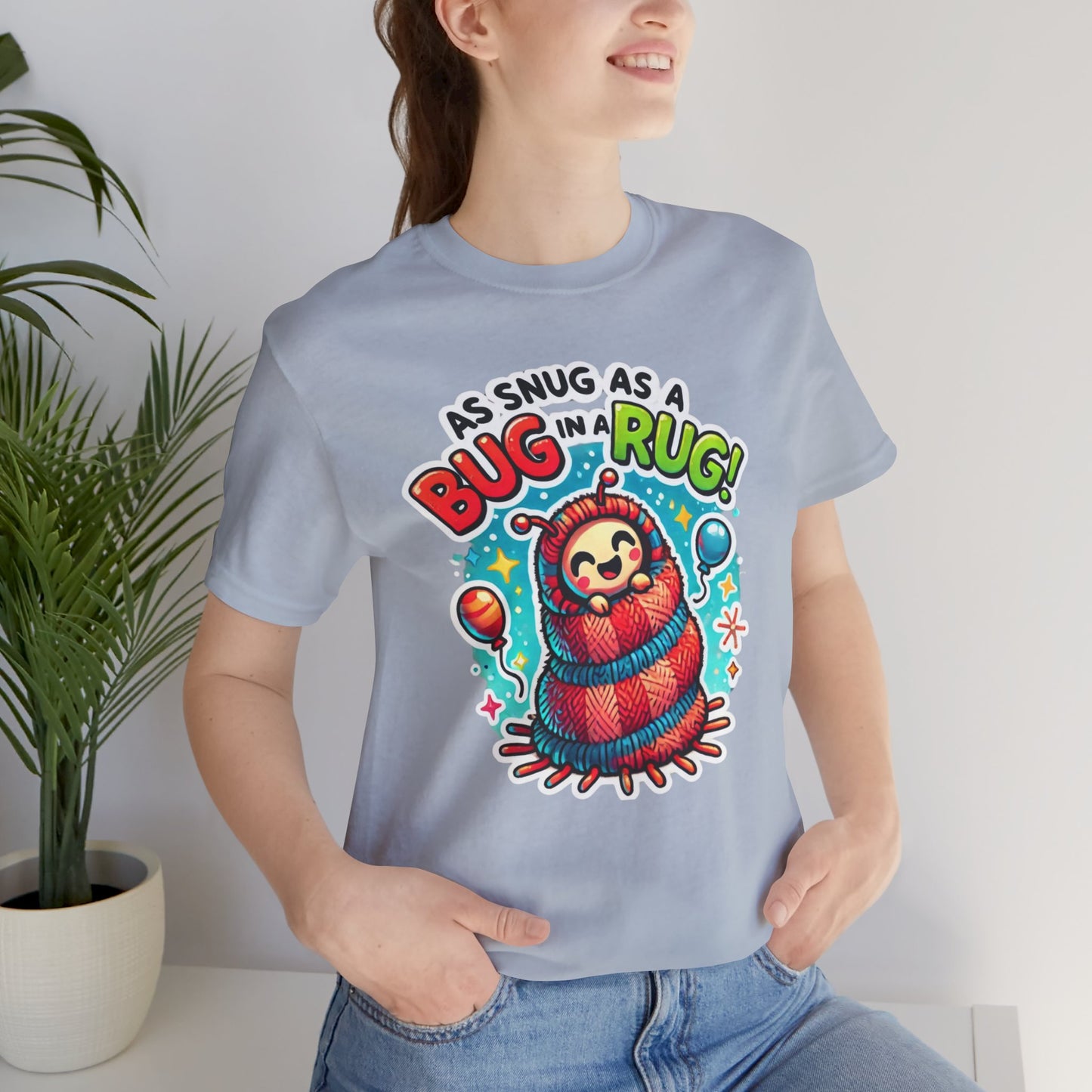 Snug Bug Unisex Jersey Short Sleeve Tee