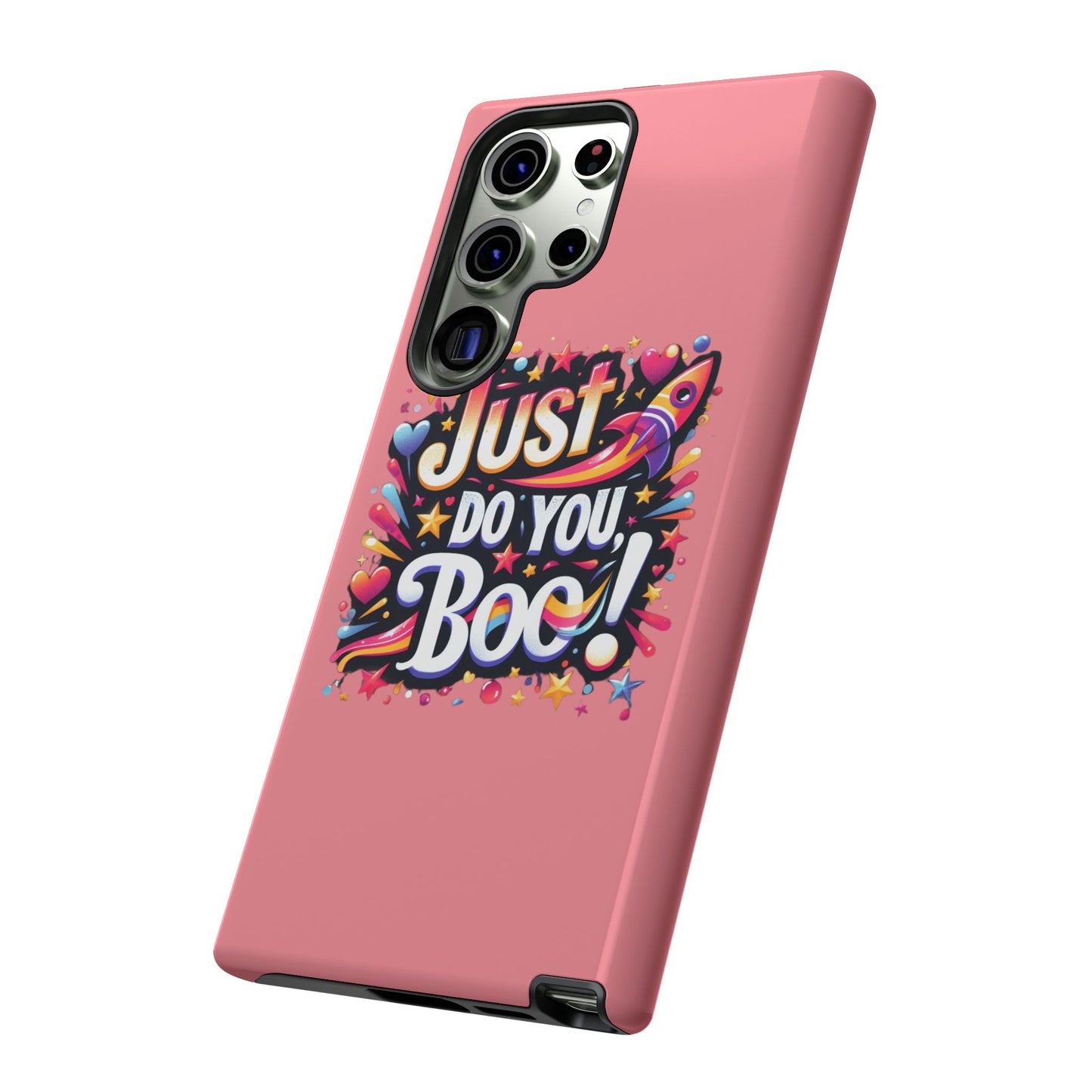 Just Do You Boo - Pink - Wide Variety - Tough Phone Cases