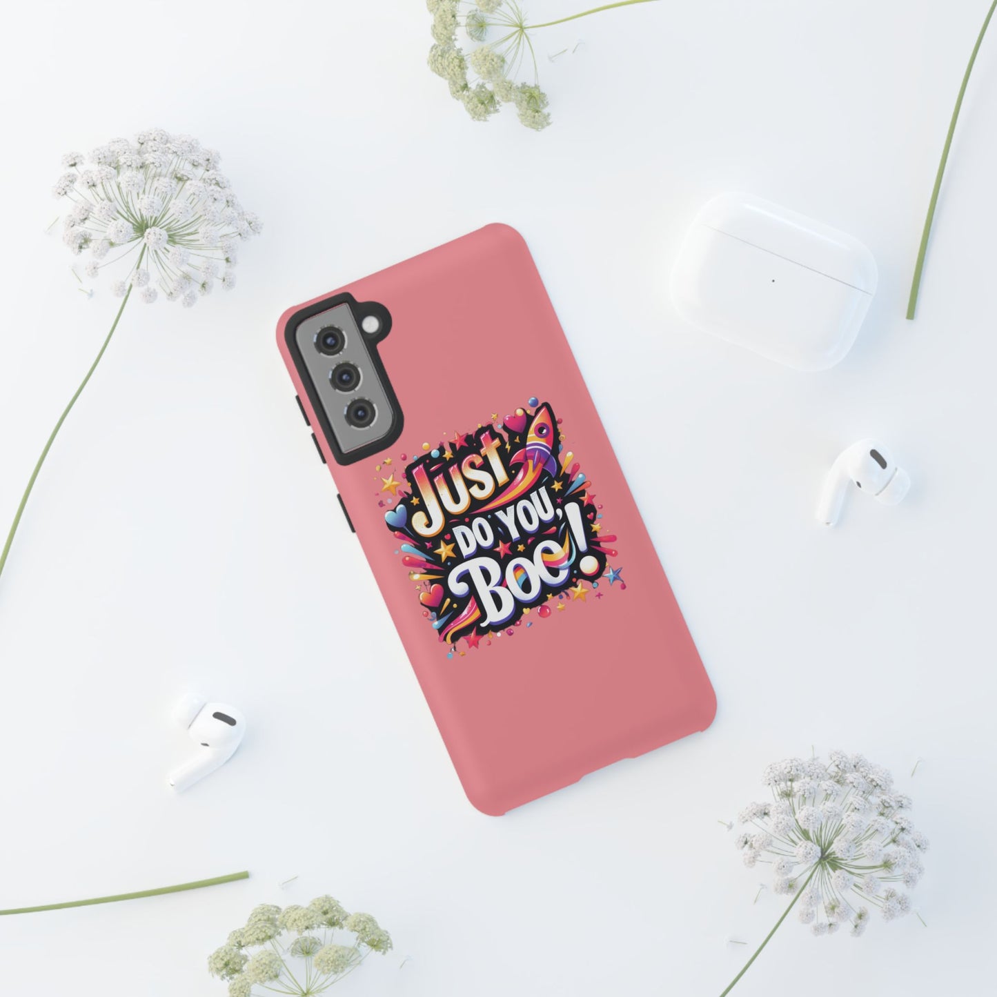 Just Do You Boo - Pink - Wide Variety - Tough Phone Cases