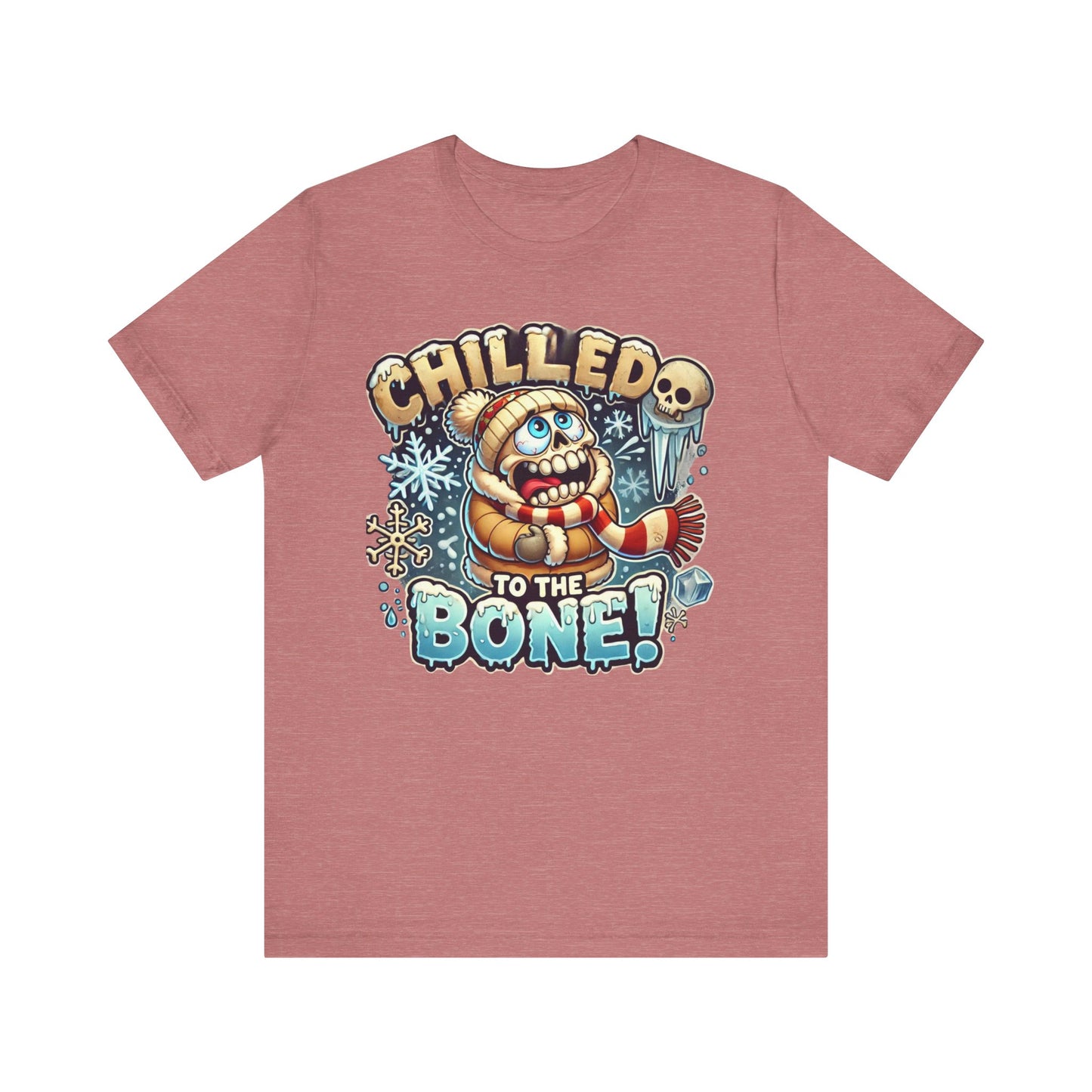 Chilled To The Bone Unisex Jersey Short Sleeve Tee