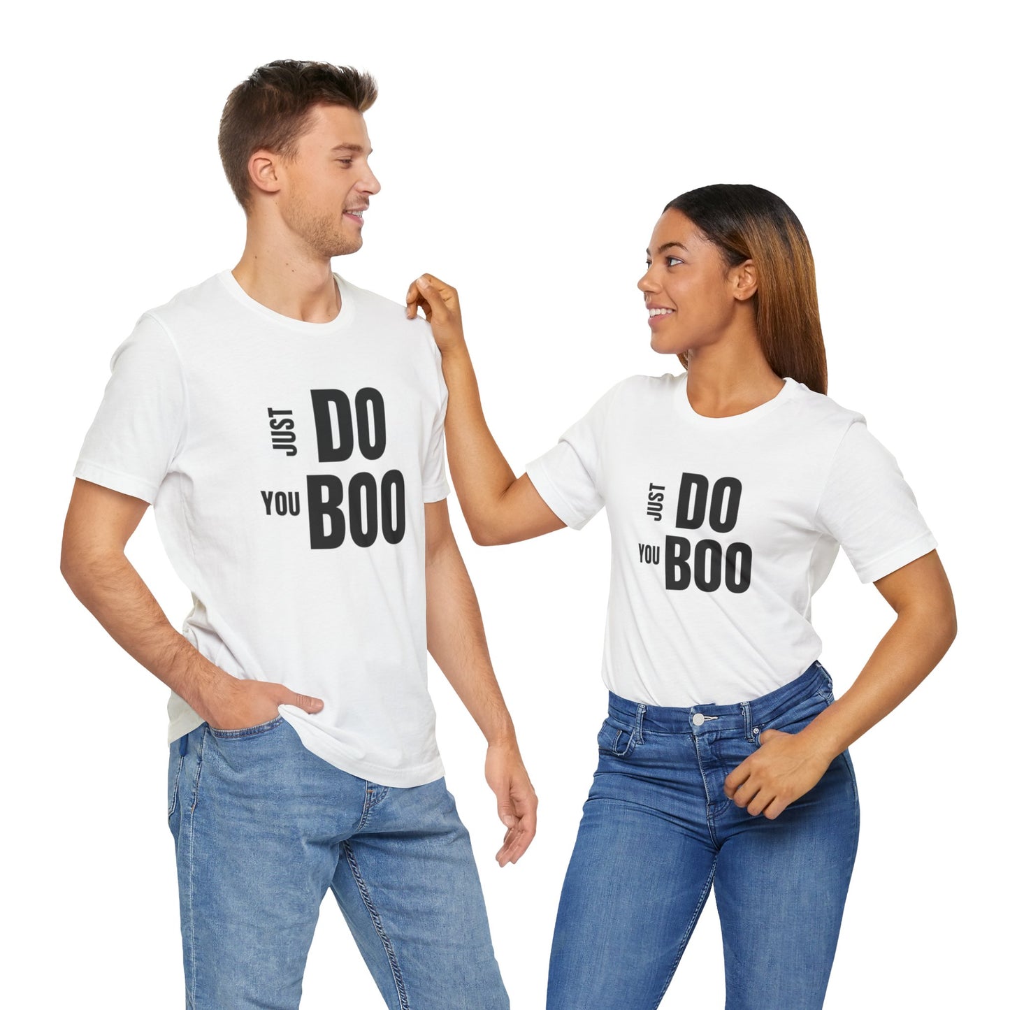 Just Do You Boo - Black Letters - Short Sleeve Tee