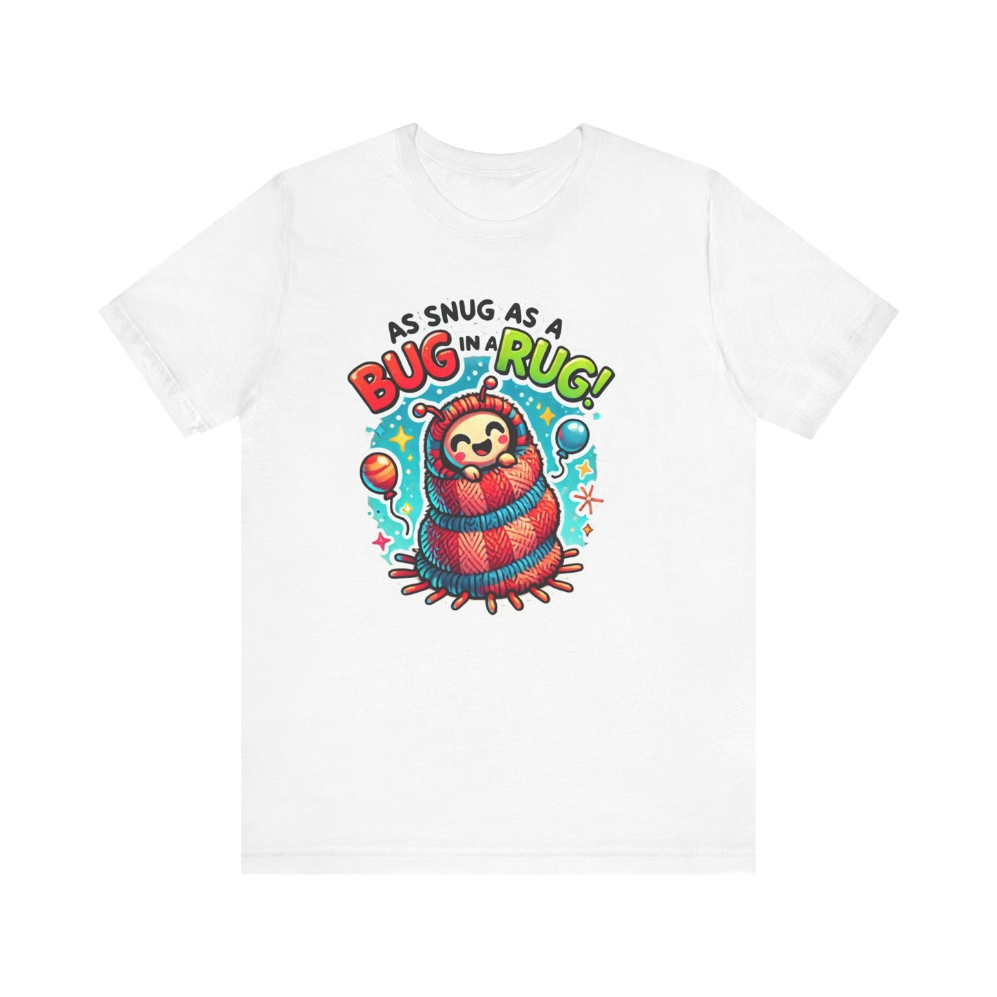 Snug Bug Unisex Jersey Short Sleeve Tee
